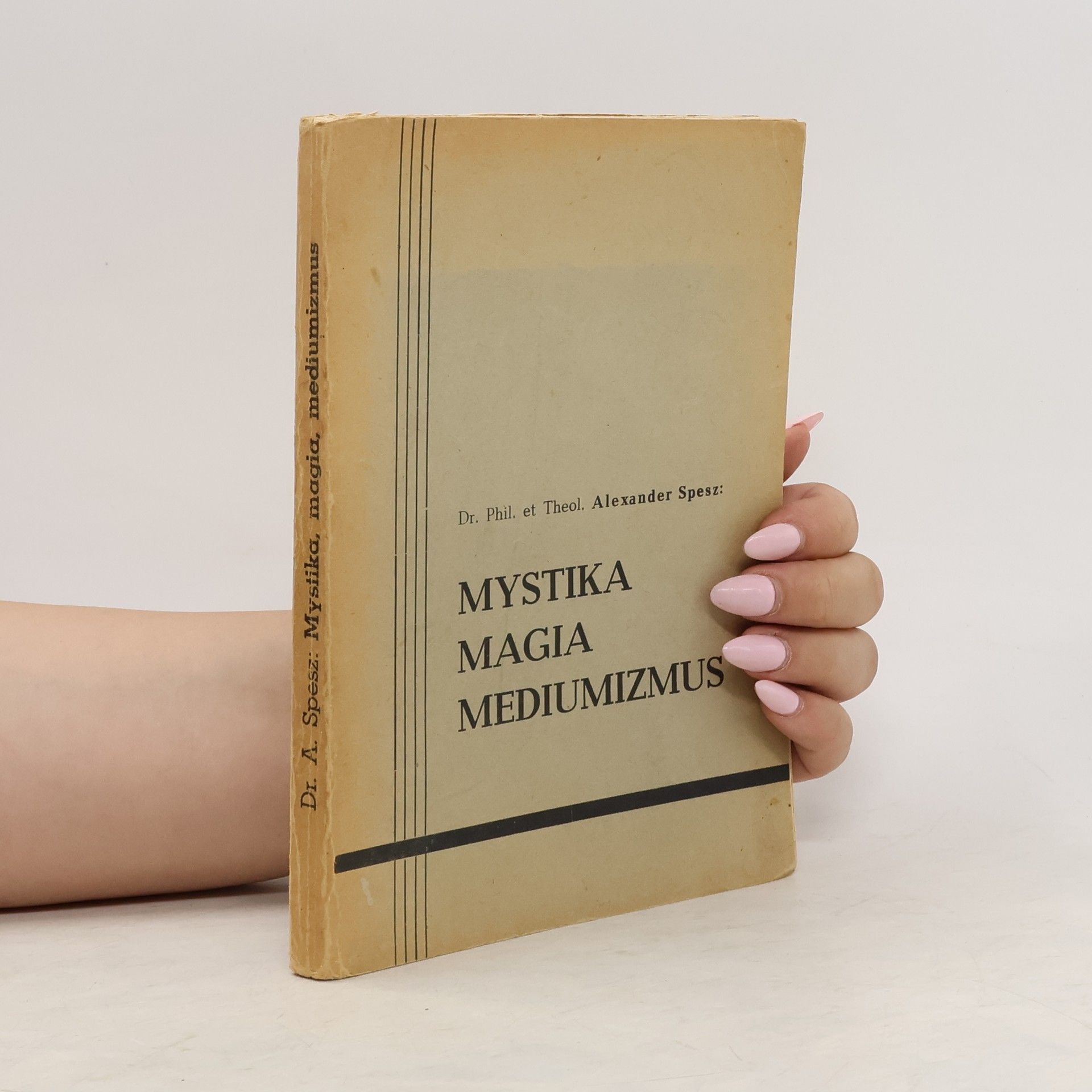 Alexander Spesz Mystika, magia, mediumizmus