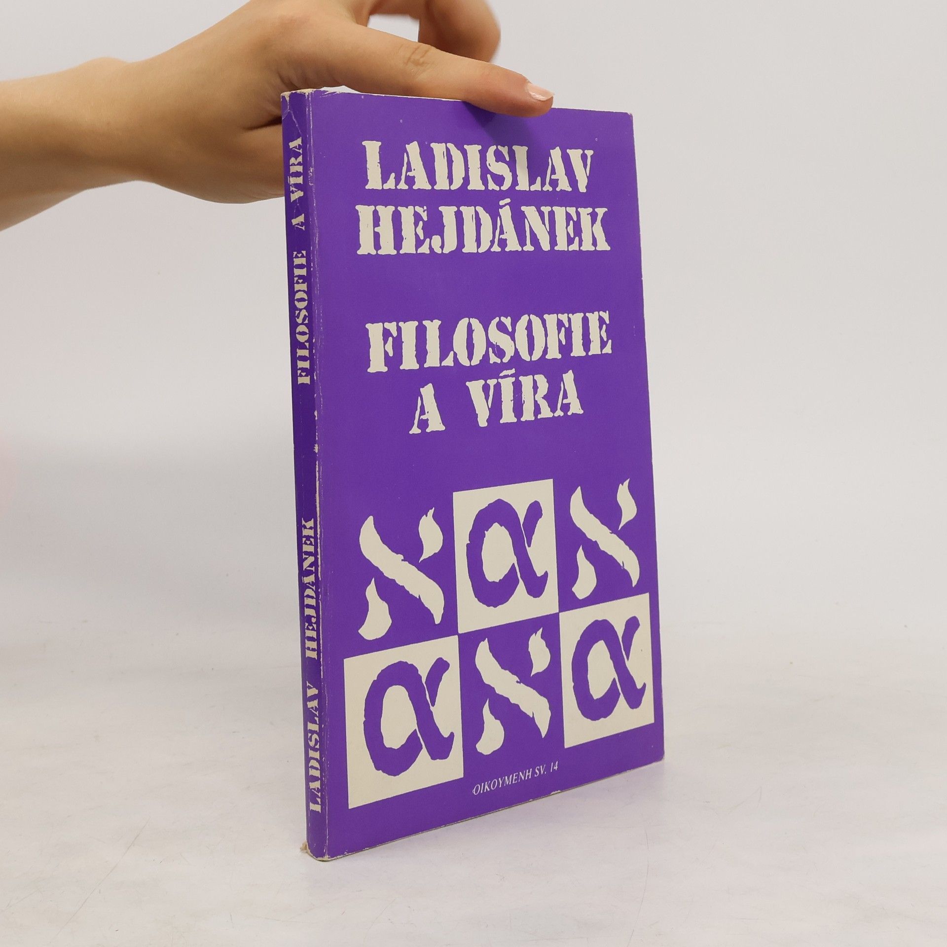 Ladislav Hejdánek Filosofie a víra