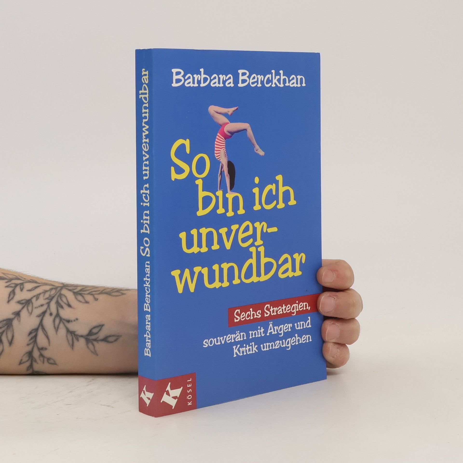Barbara Berckhan So bin ich unverwundbar