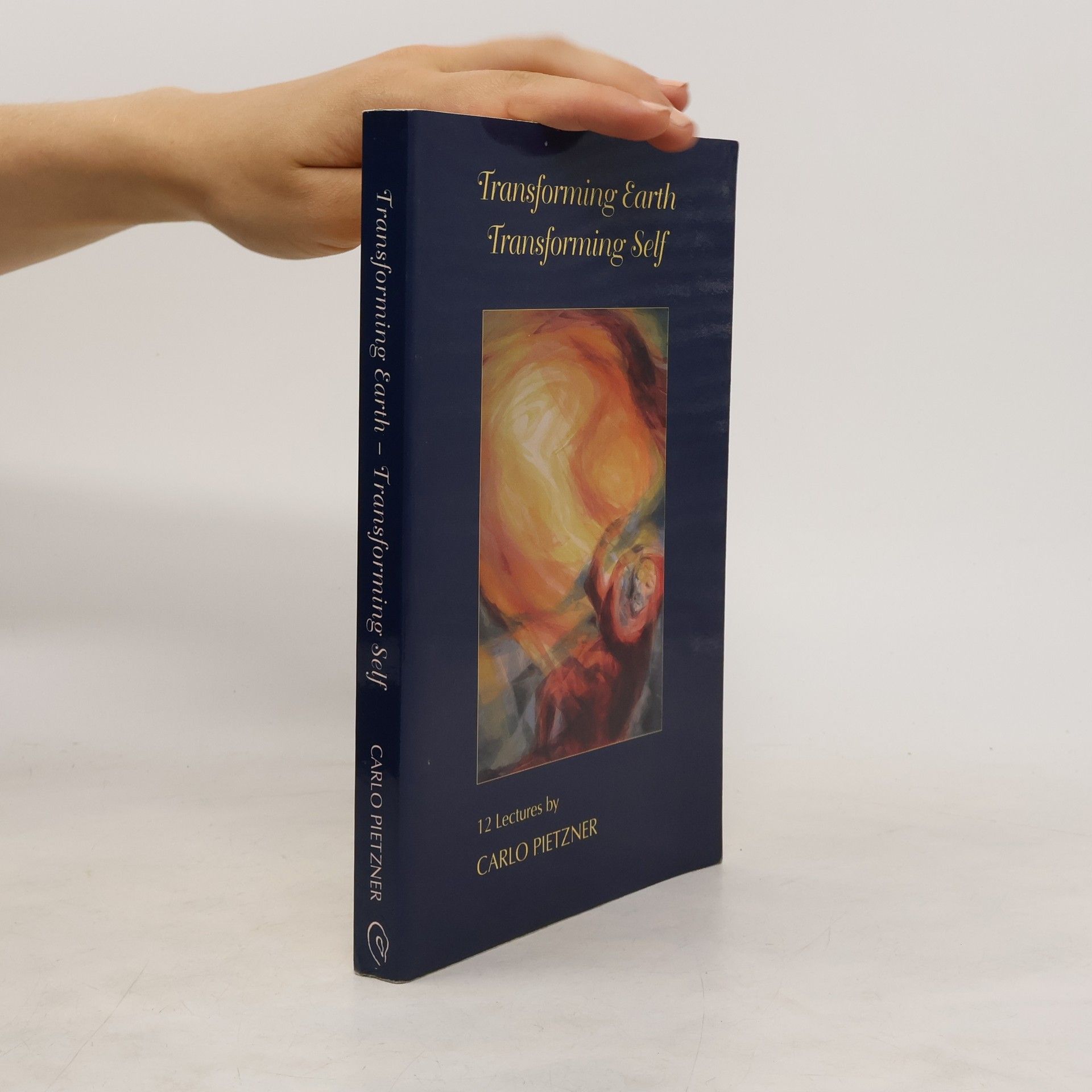 Carlo Pietzner Transforming Earth. Transforming Self