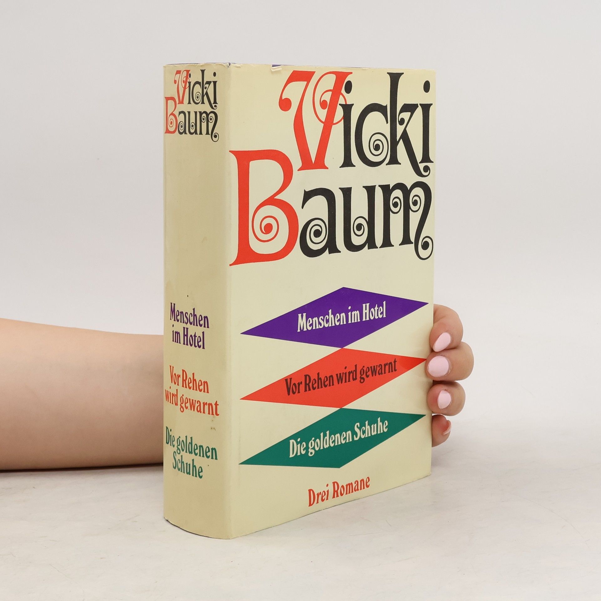 Vicki Baum Menschen im Hotel Vor Rehen wird gewarnt Die goldenen Schuhe