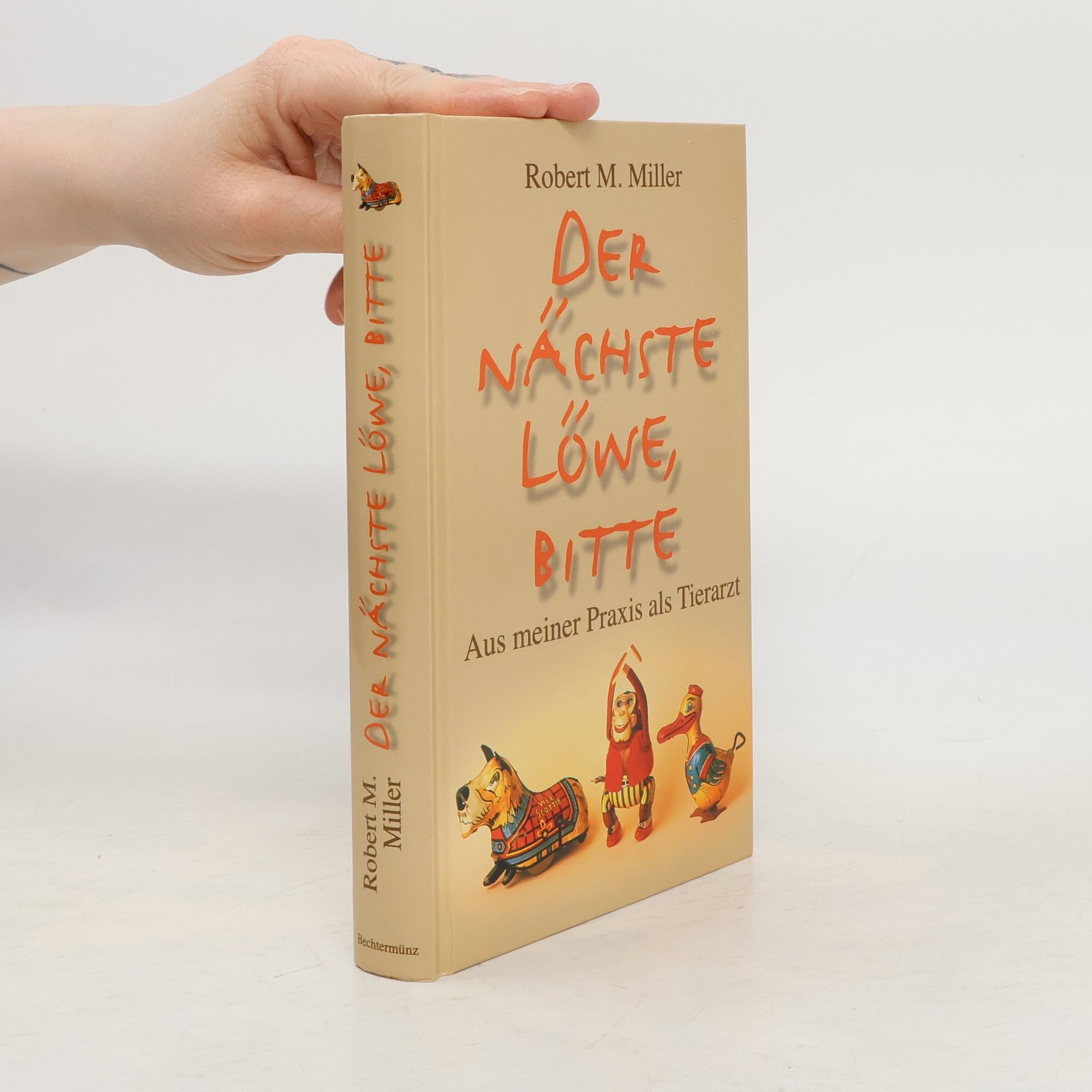 Robert M. Miller Der nächste Löwe, bitte