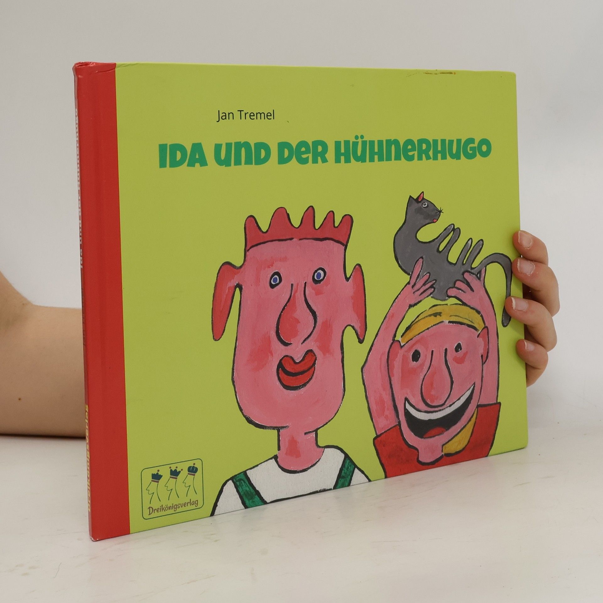 Jan Tremel Ida und der Hühnerhugo