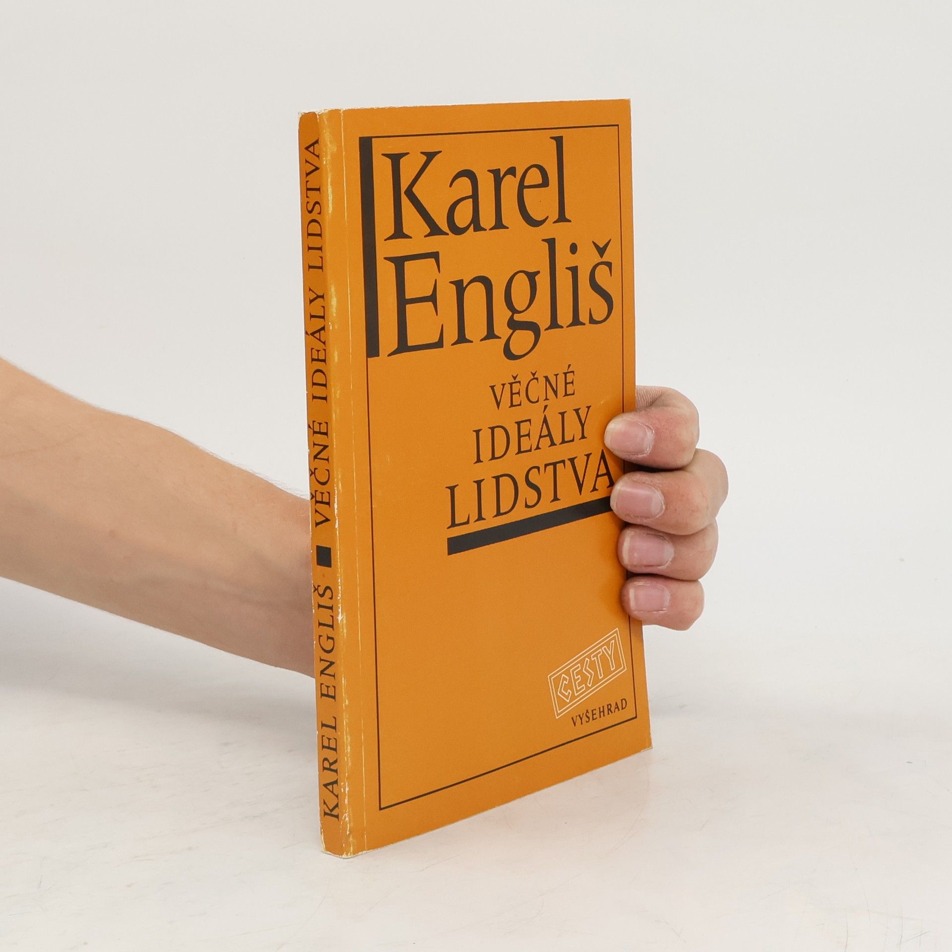 Karel Engliš Věčné ideály lidstva