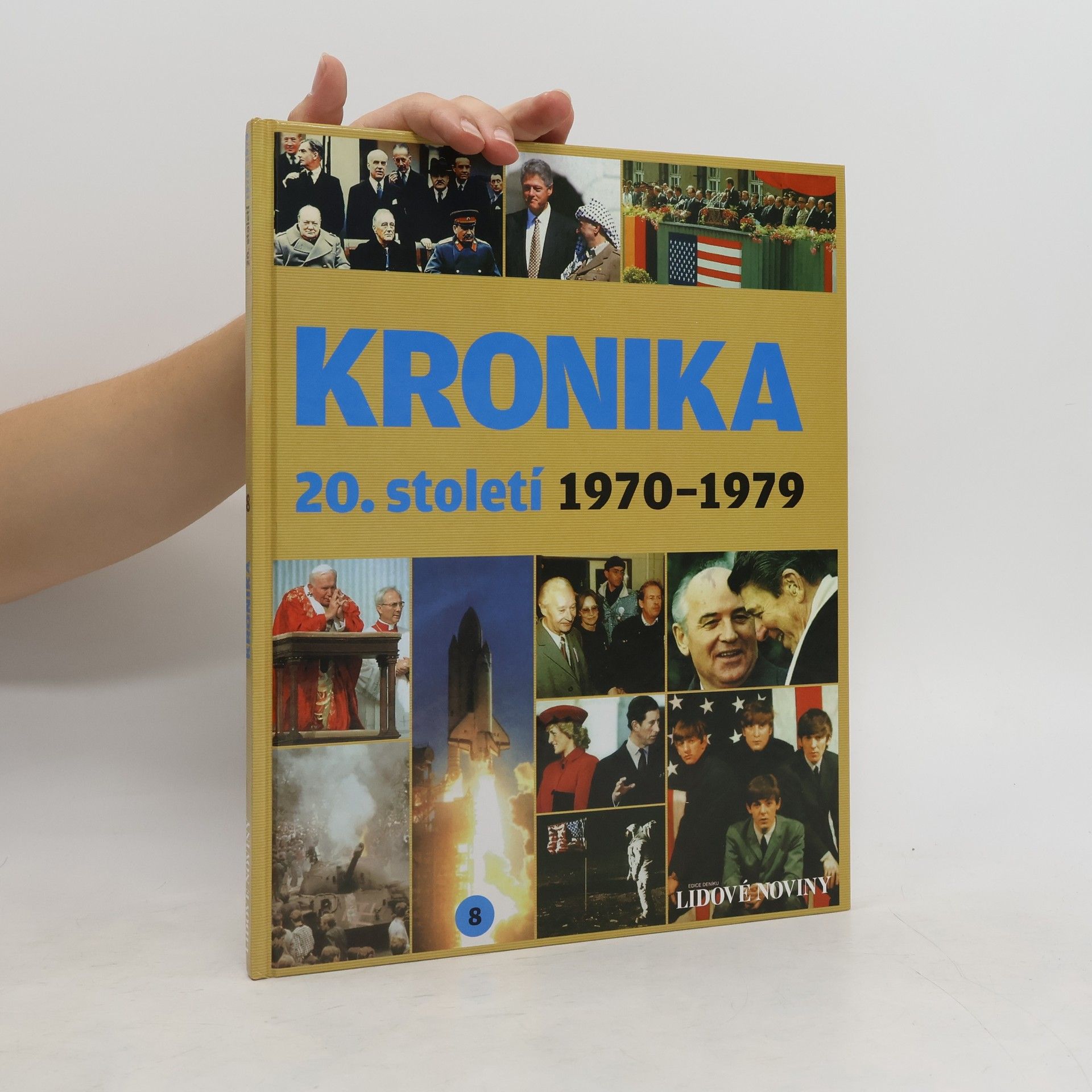 kolektiv Kronika 20. století 8. 1970-1979