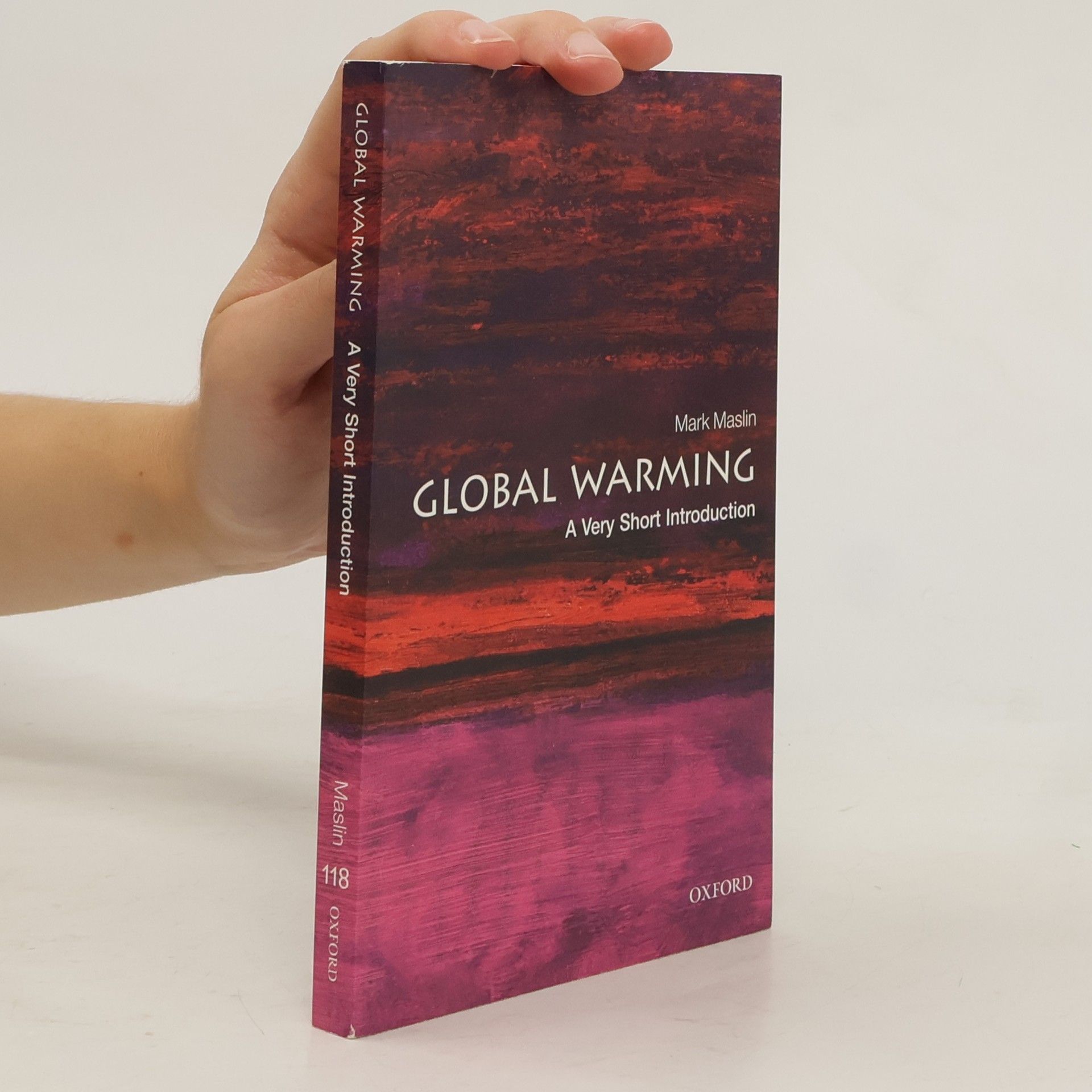 Mark Maslin Global warming : a very short introduction