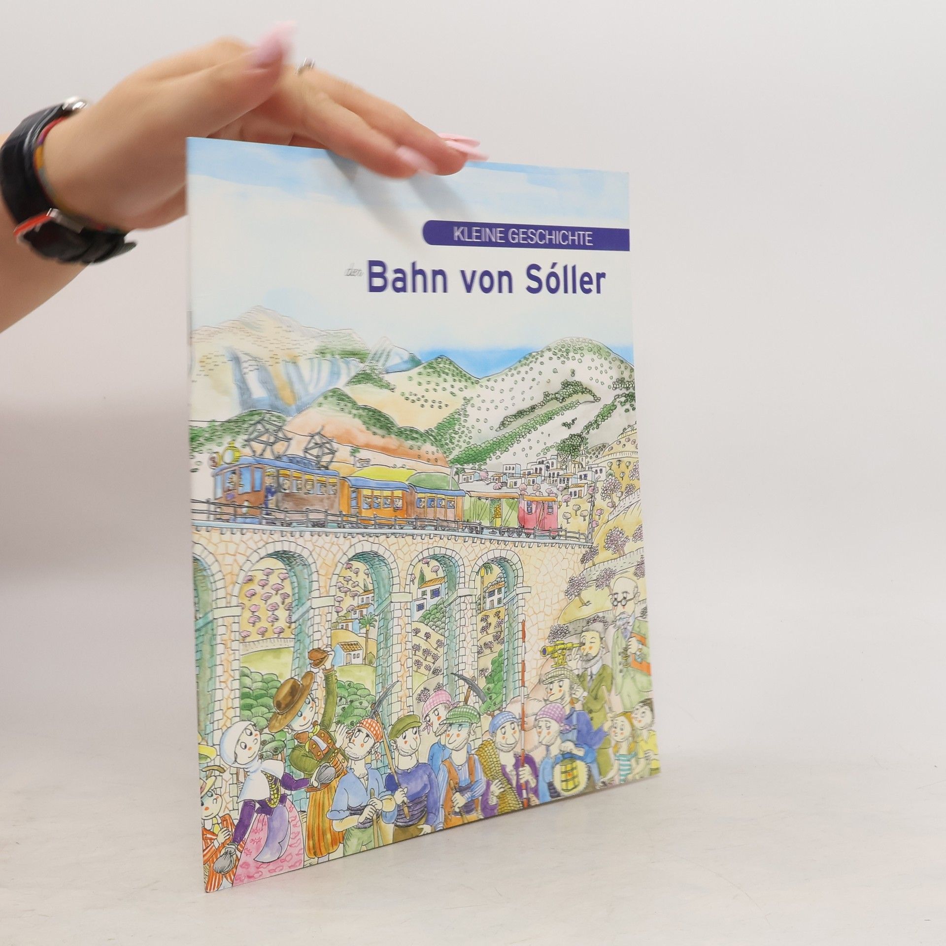 Sebastià Bennasar Kleine Geschichte der Bahn von Sóller
