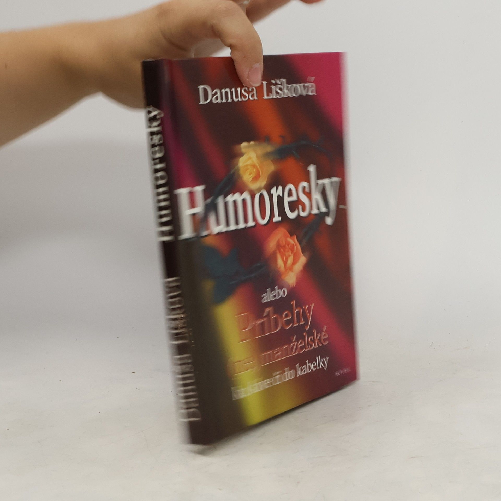 Danuša Lišková Humoresky alebo Príbehy (ne)manželské ku káve či do kabelky
