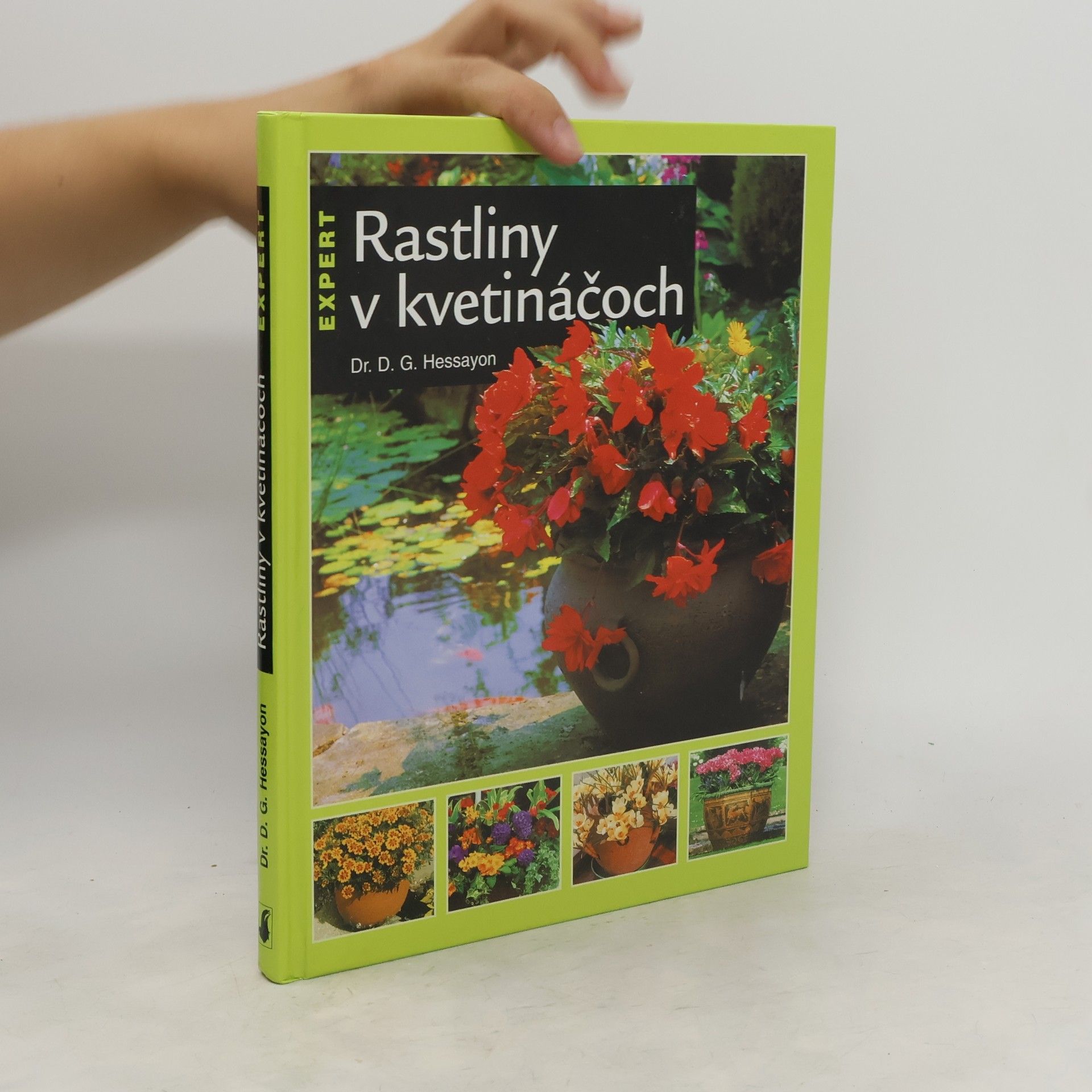 D. G. Hessayon Rastliny v kvetináčoch