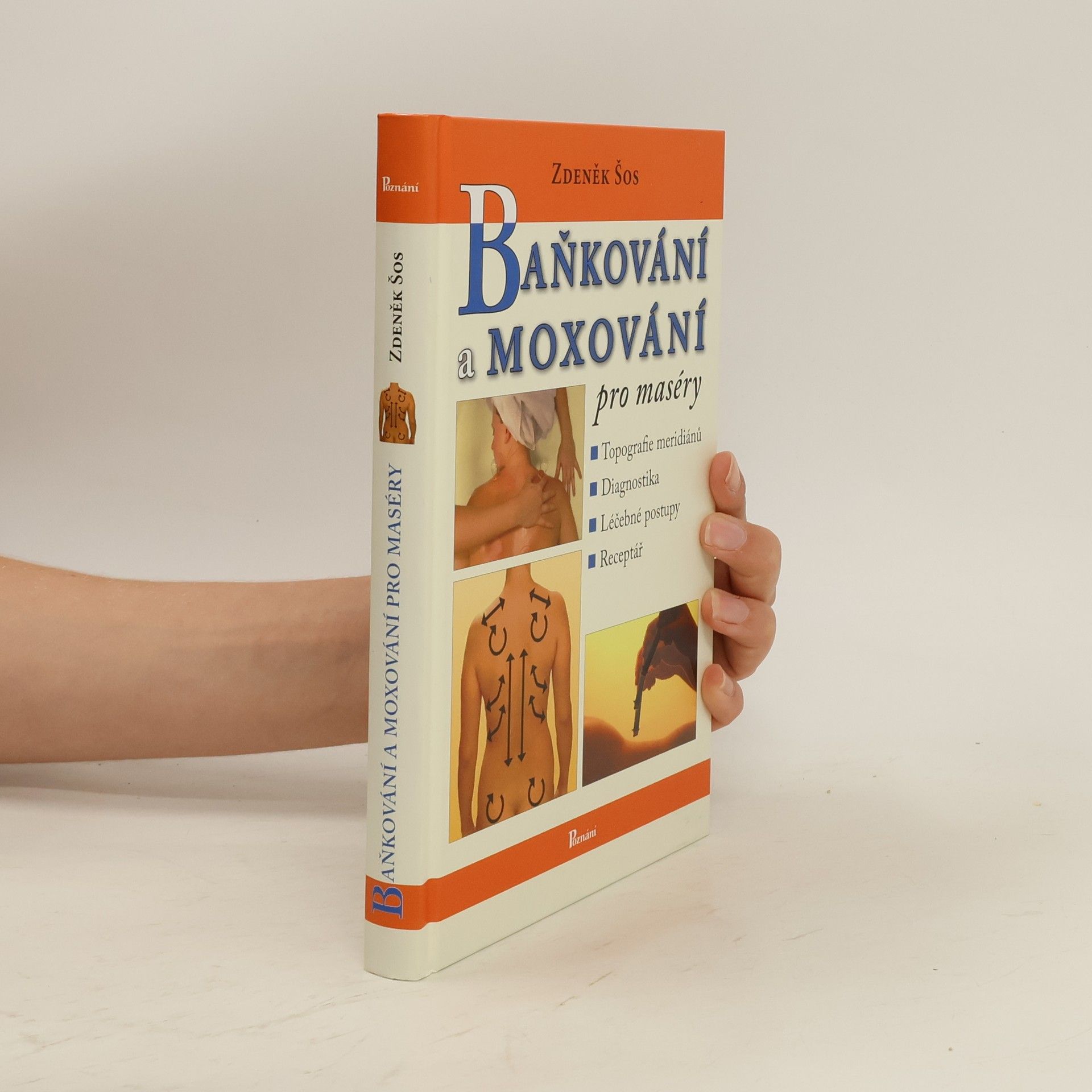 Zdeněk Šos Baňkování a moxování pro maséry