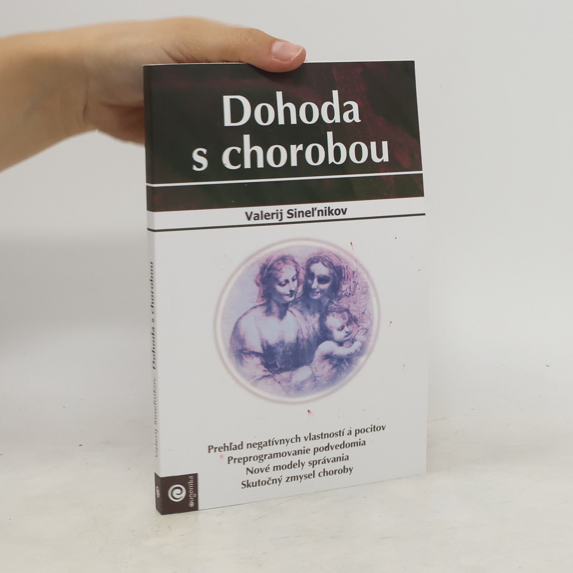 Valerij Vladimirovič Sinelnikov Dohoda s chorobou