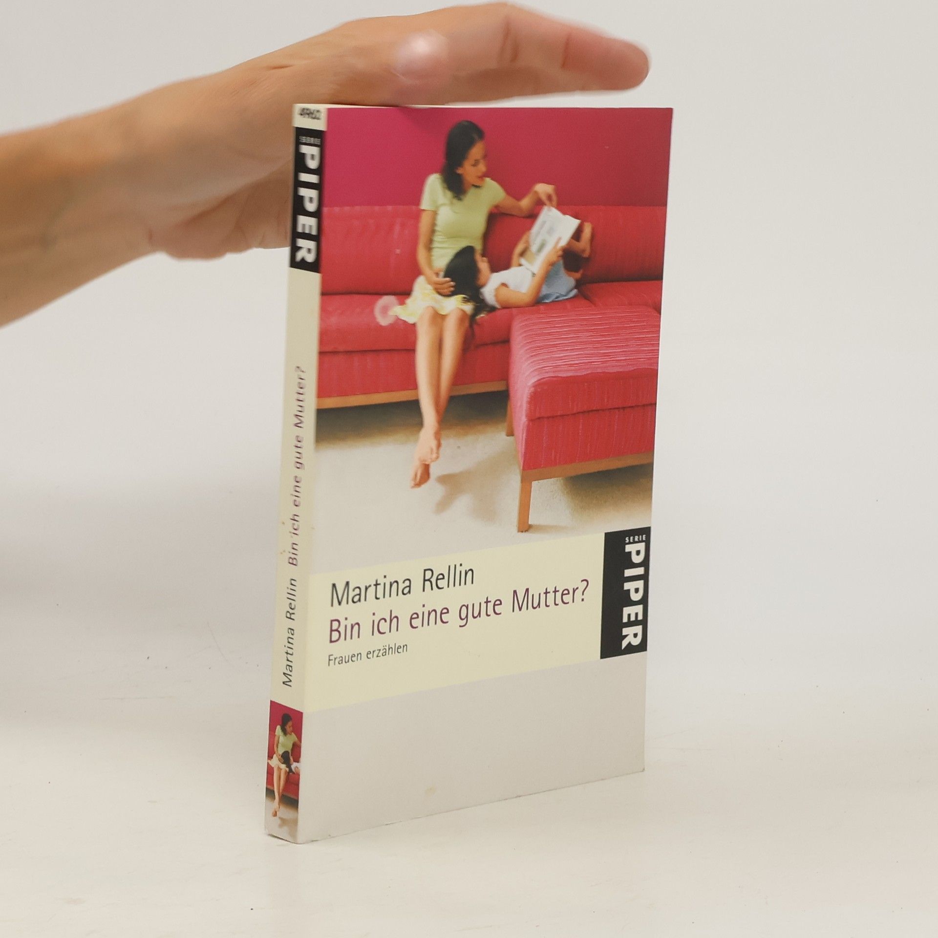 Martina Rellin Bin ich eine gute Mutter?