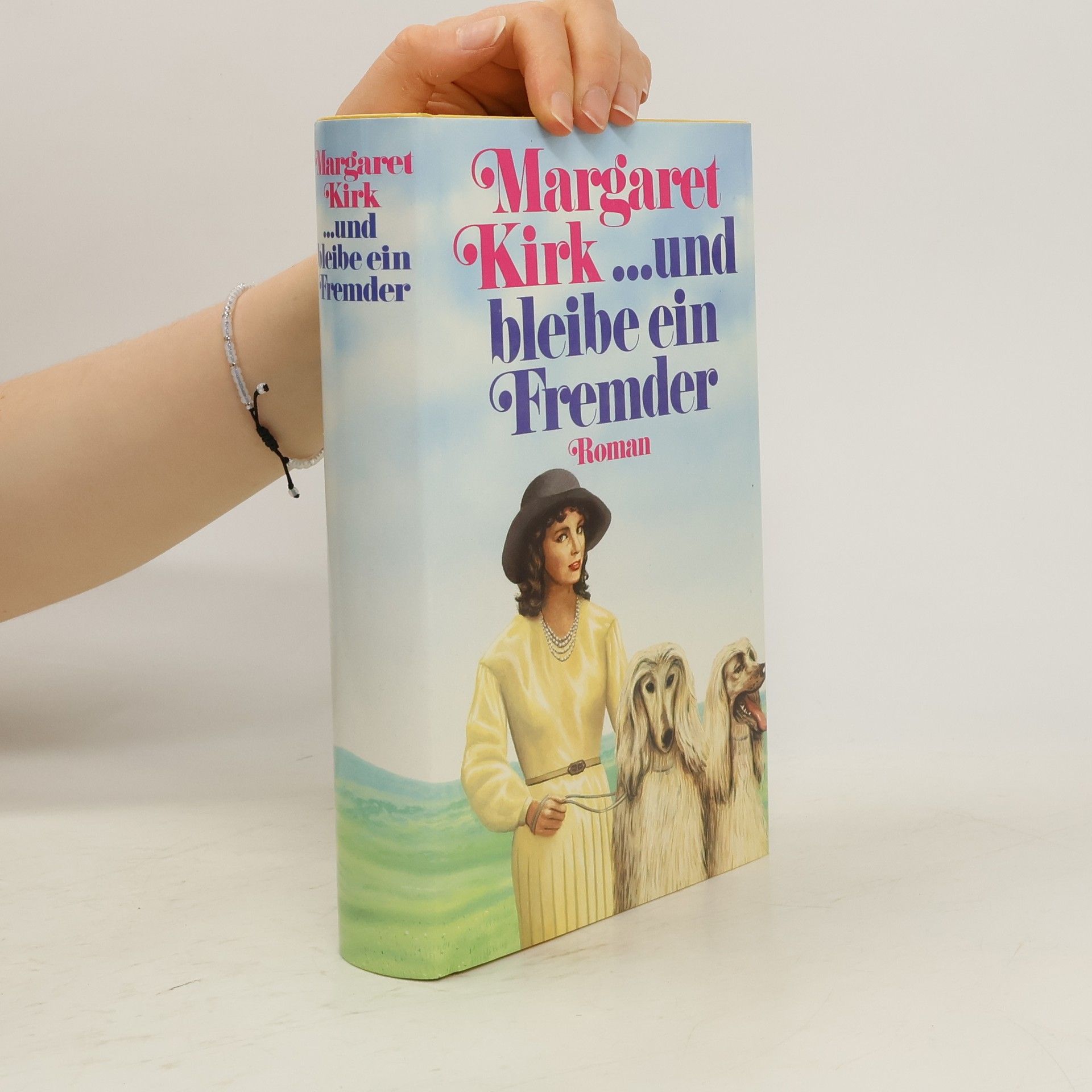 Margaret Kirk ...und bleibe ein Fremder