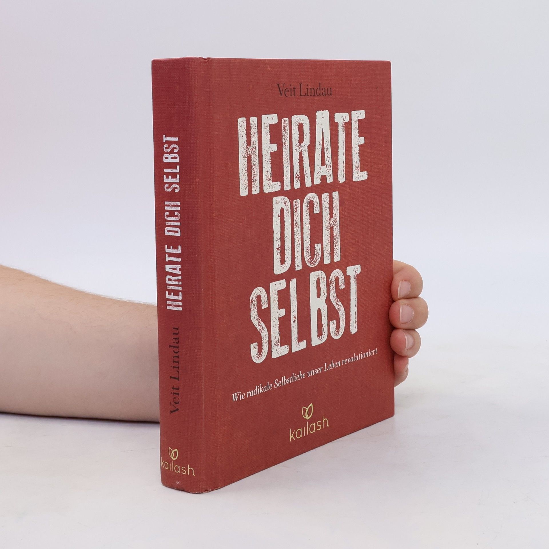 Veit Lindau Heirate dich selbst