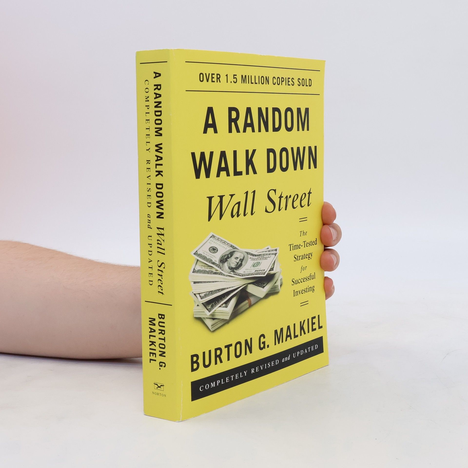 Burton Gordon Malkiel A random walk down Wall Street : the time-tested strategy for successful investing