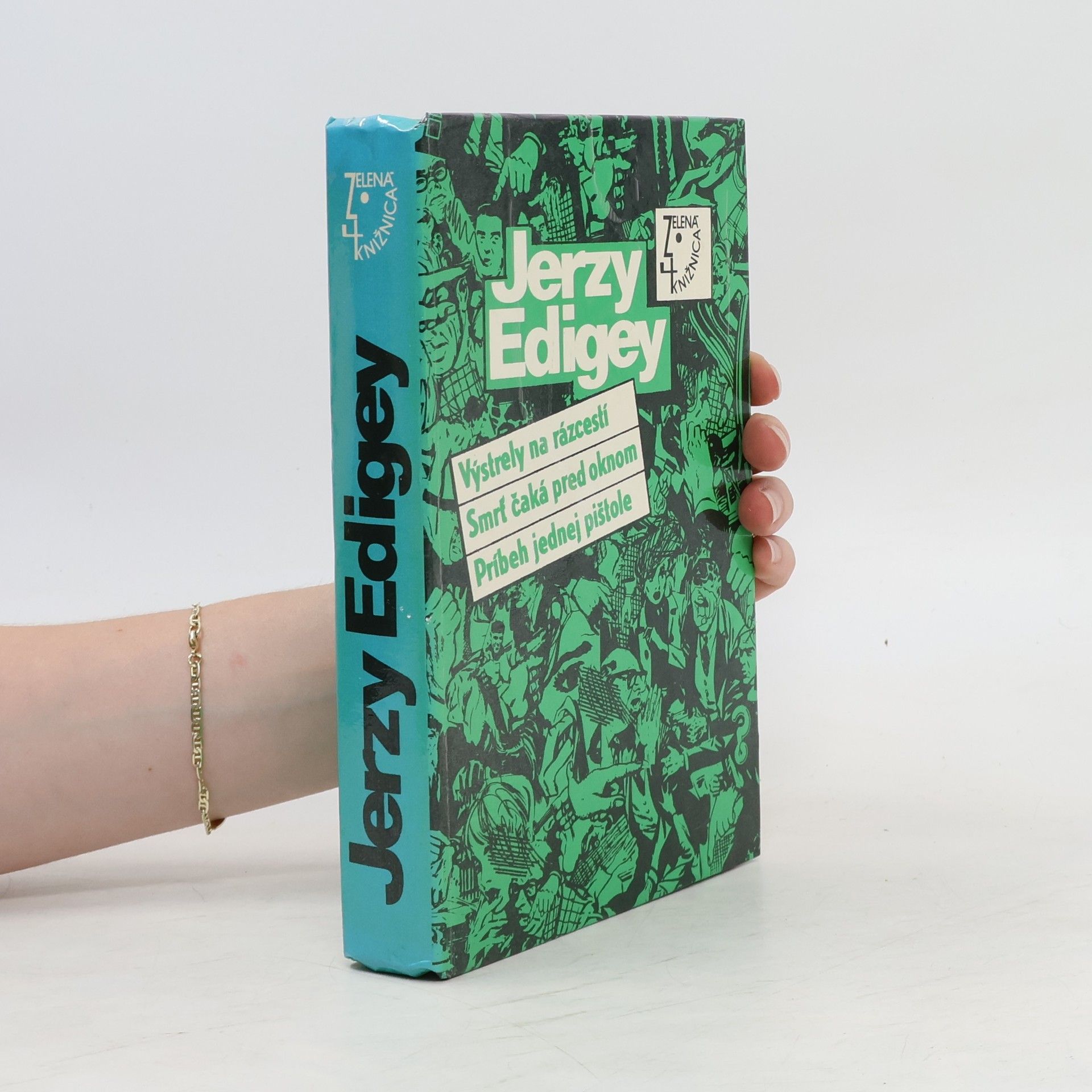Jerzy Edigey Výstrely na rázcestí. Smrť čaká pred oknom. Príbeh jednej pištole