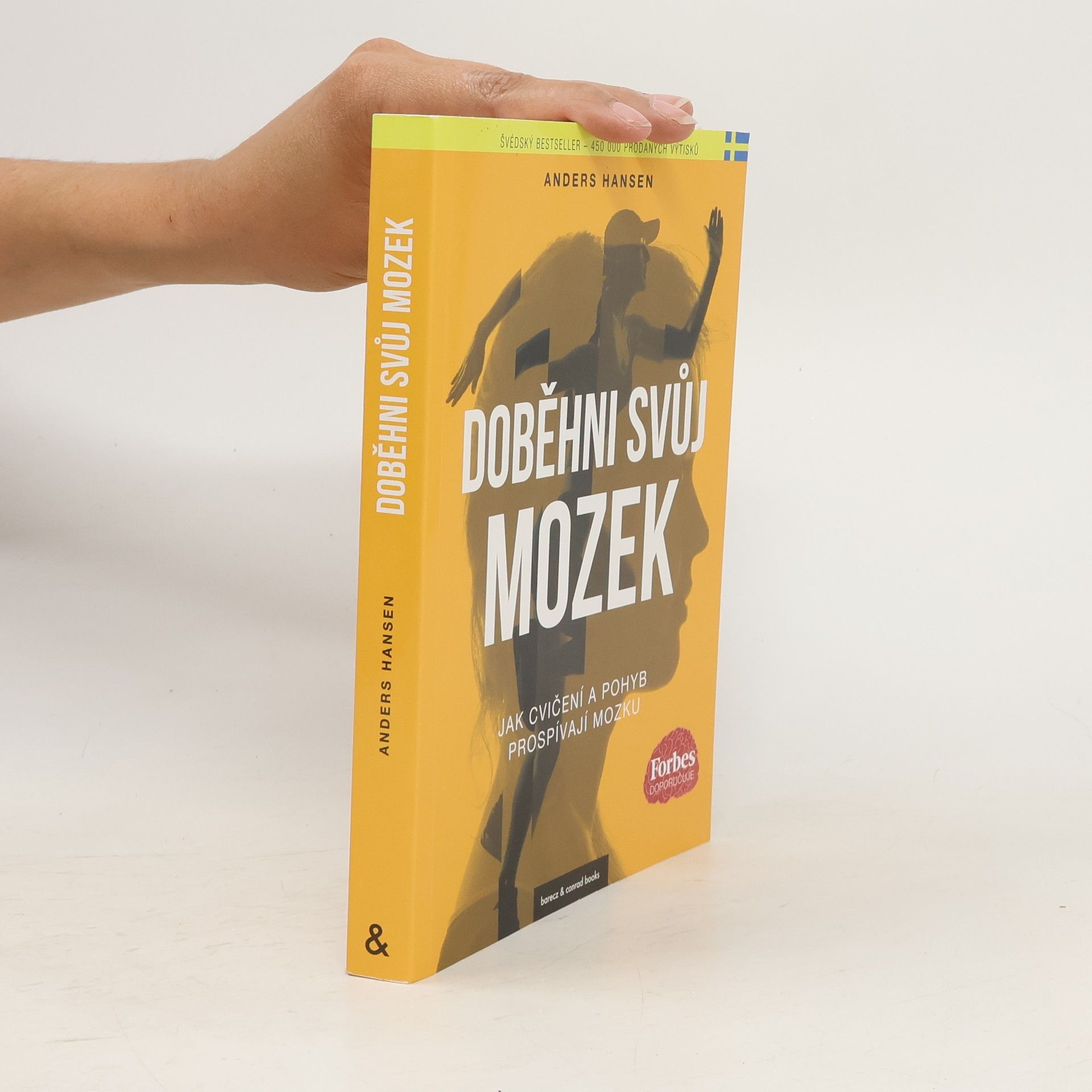 Anders Hansen Doběhni svůj mozek. Kniha o tom, jak pohyb prospívá mozku