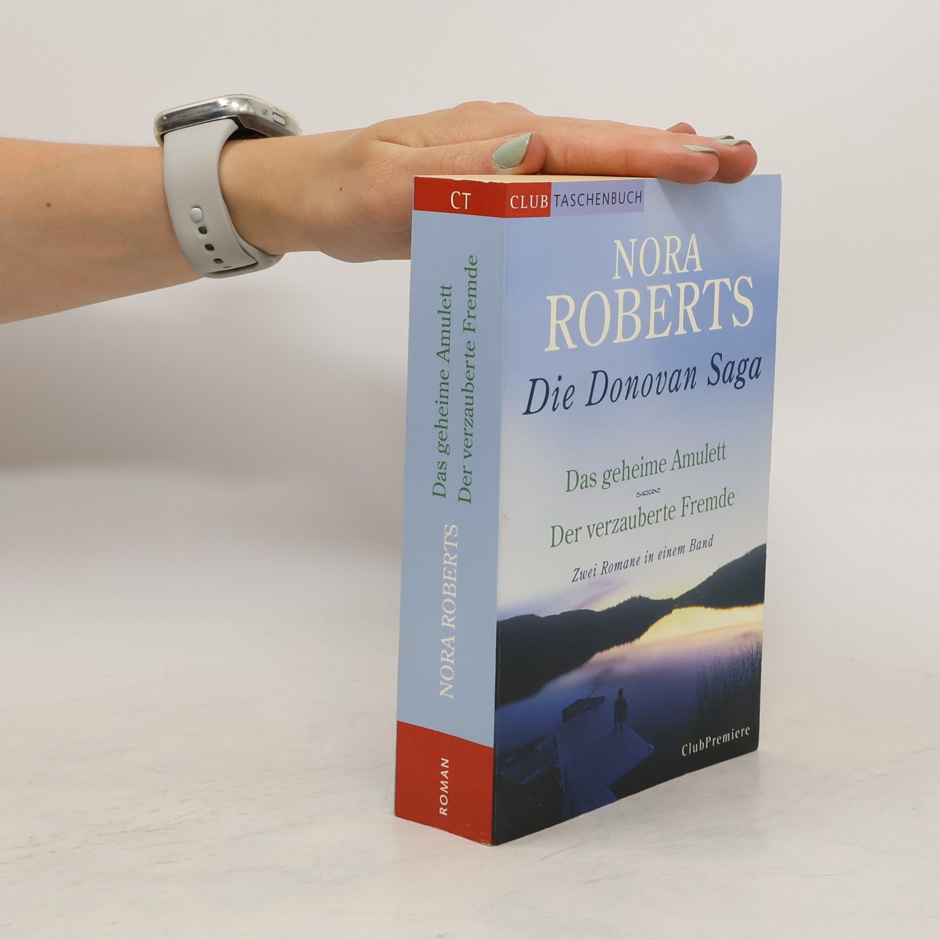 Nora Roberts Die Donovan Saga. Das geheime Amulett. Der verzauberte Fremde