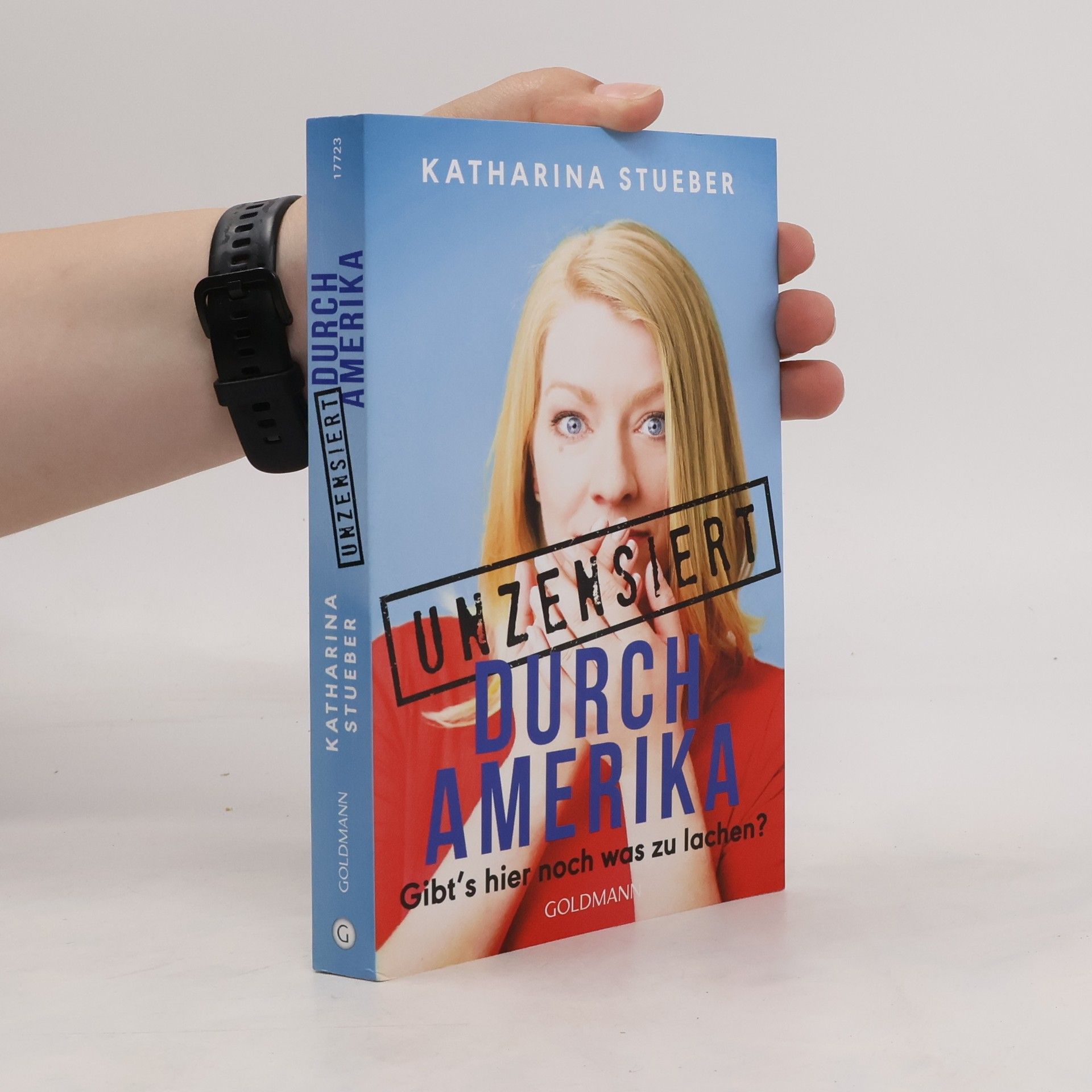 Katharina Stueber Unzensiert durch Amerika