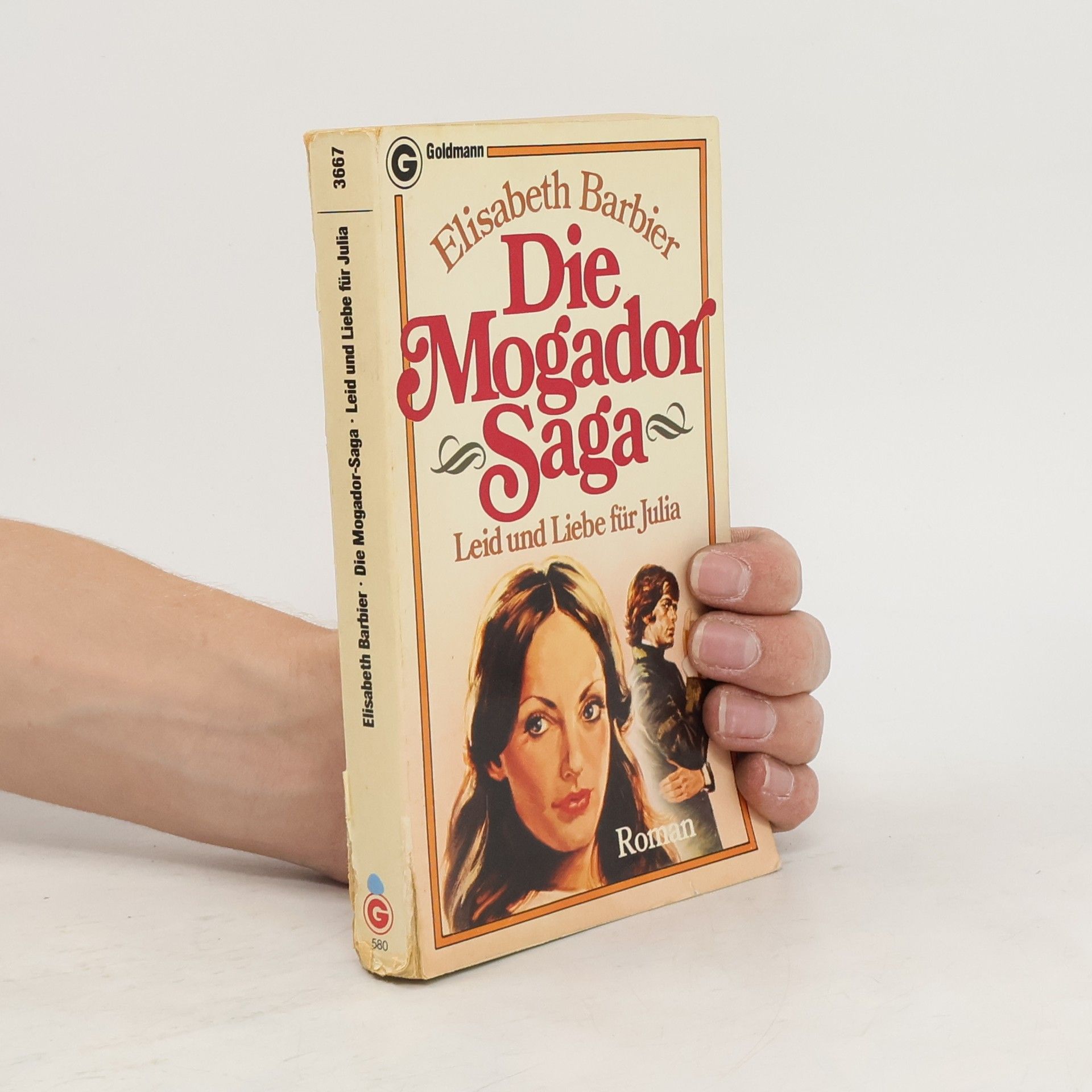 Élisabeth Barbier Die Mogador- Saga II. Leid und Liebe für Julia.