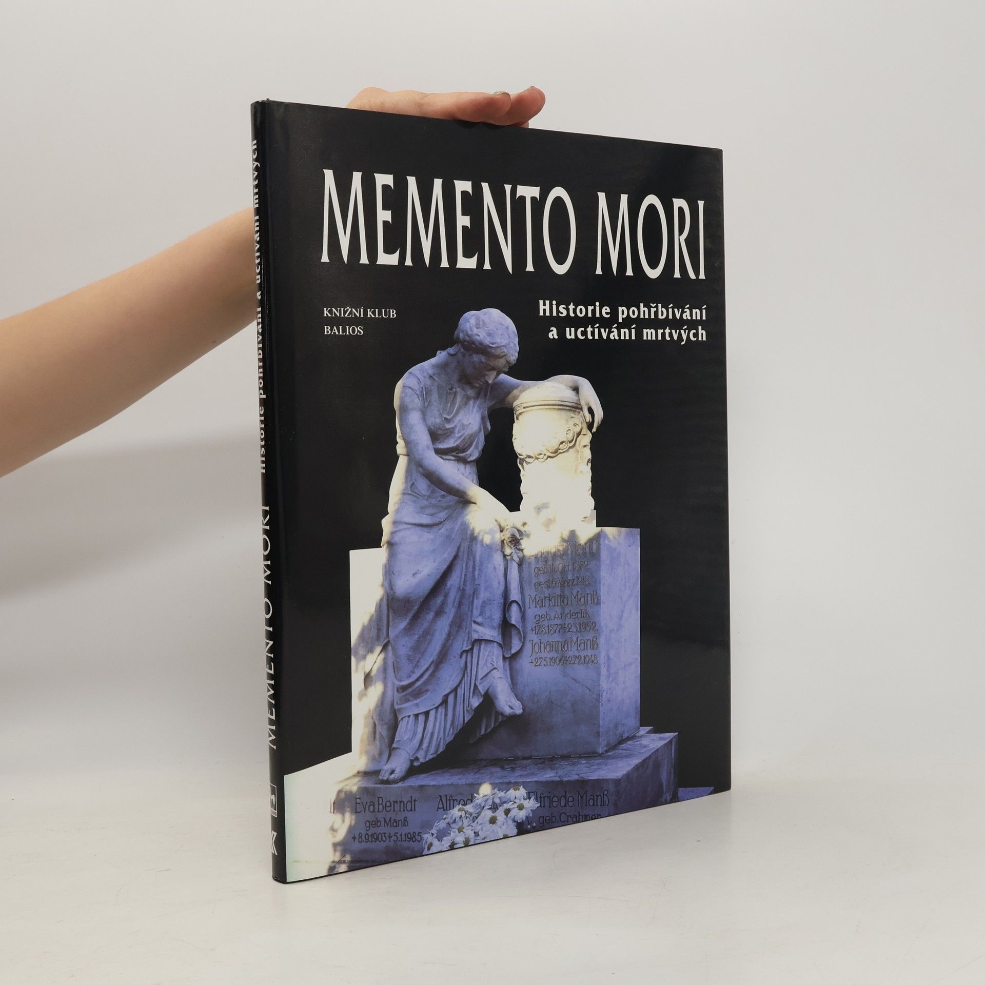 Clemens Jöckle Memento mori. Historie pohřbívání a uctívání mrtvých