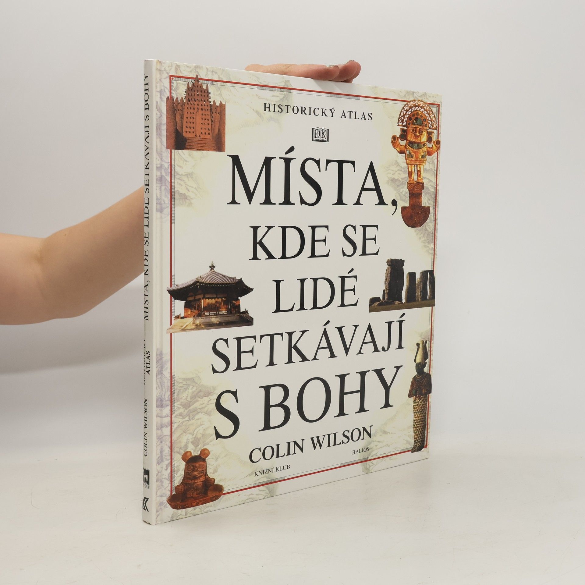 Colin Wilson Místa, kde se lidé setkávají s bohy