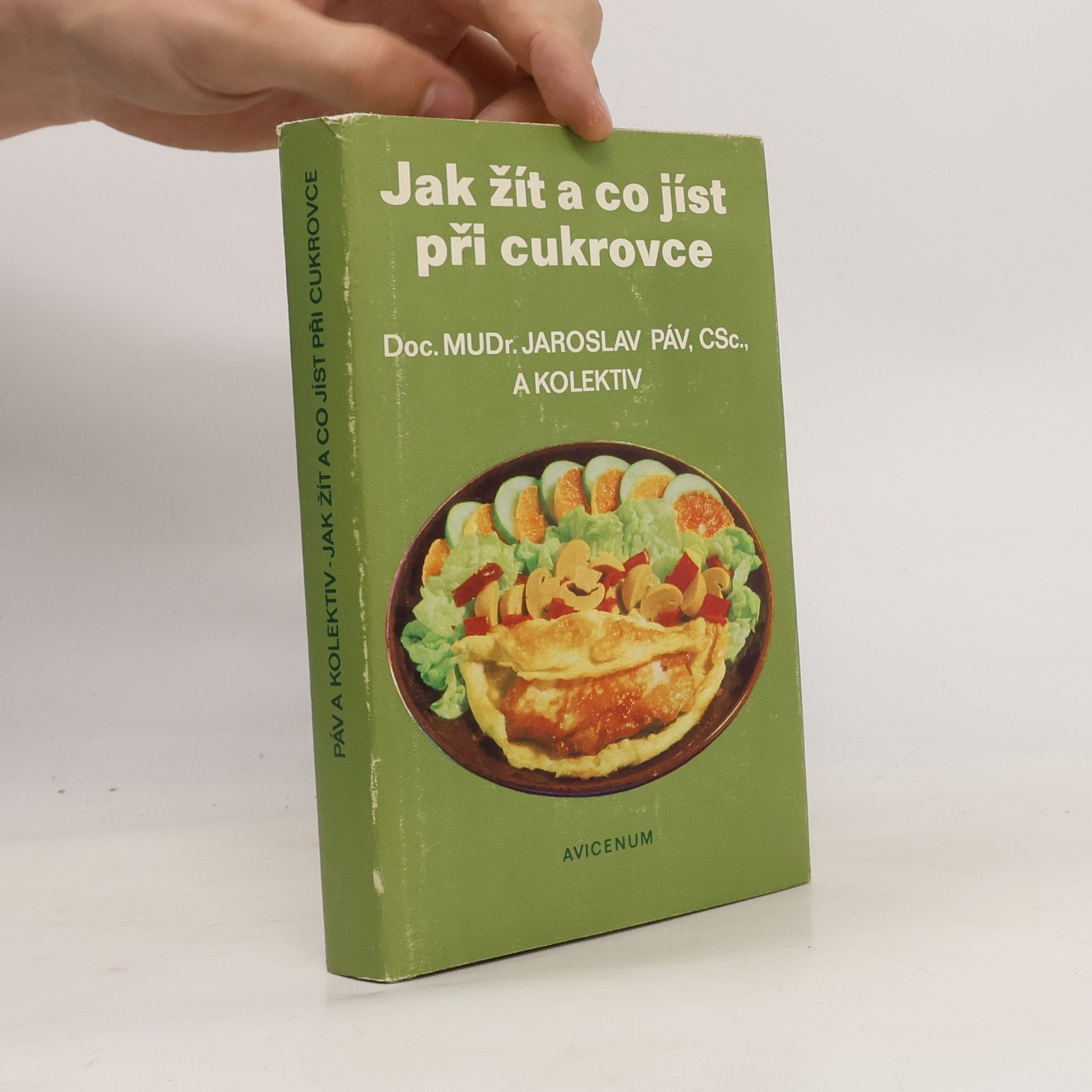 Jaroslav Páv Jak žít a co jíst při cukrovce