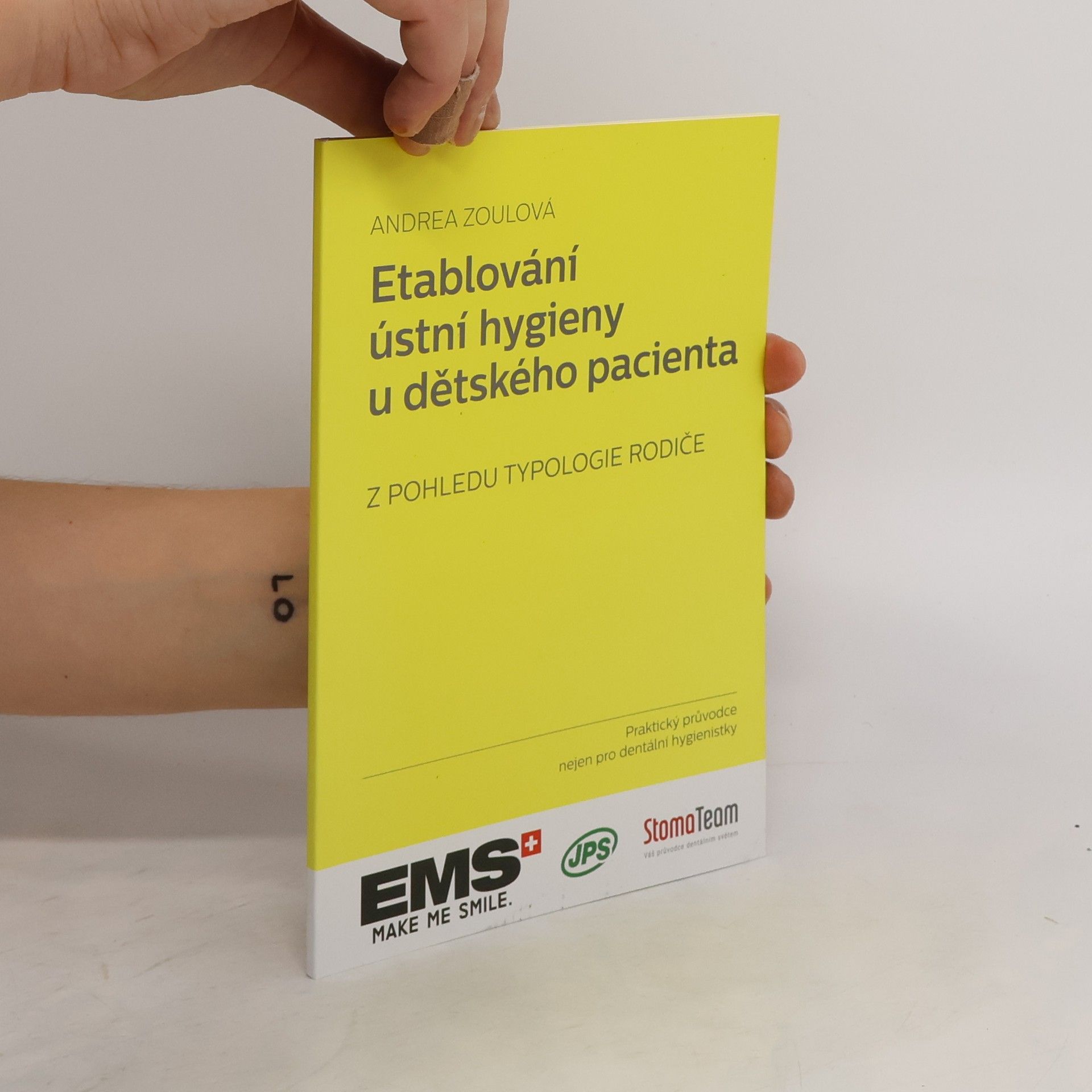 Andrea Zoulová Etablování ústní hygieny u dětského pacienta z pohledu typologie rodiče