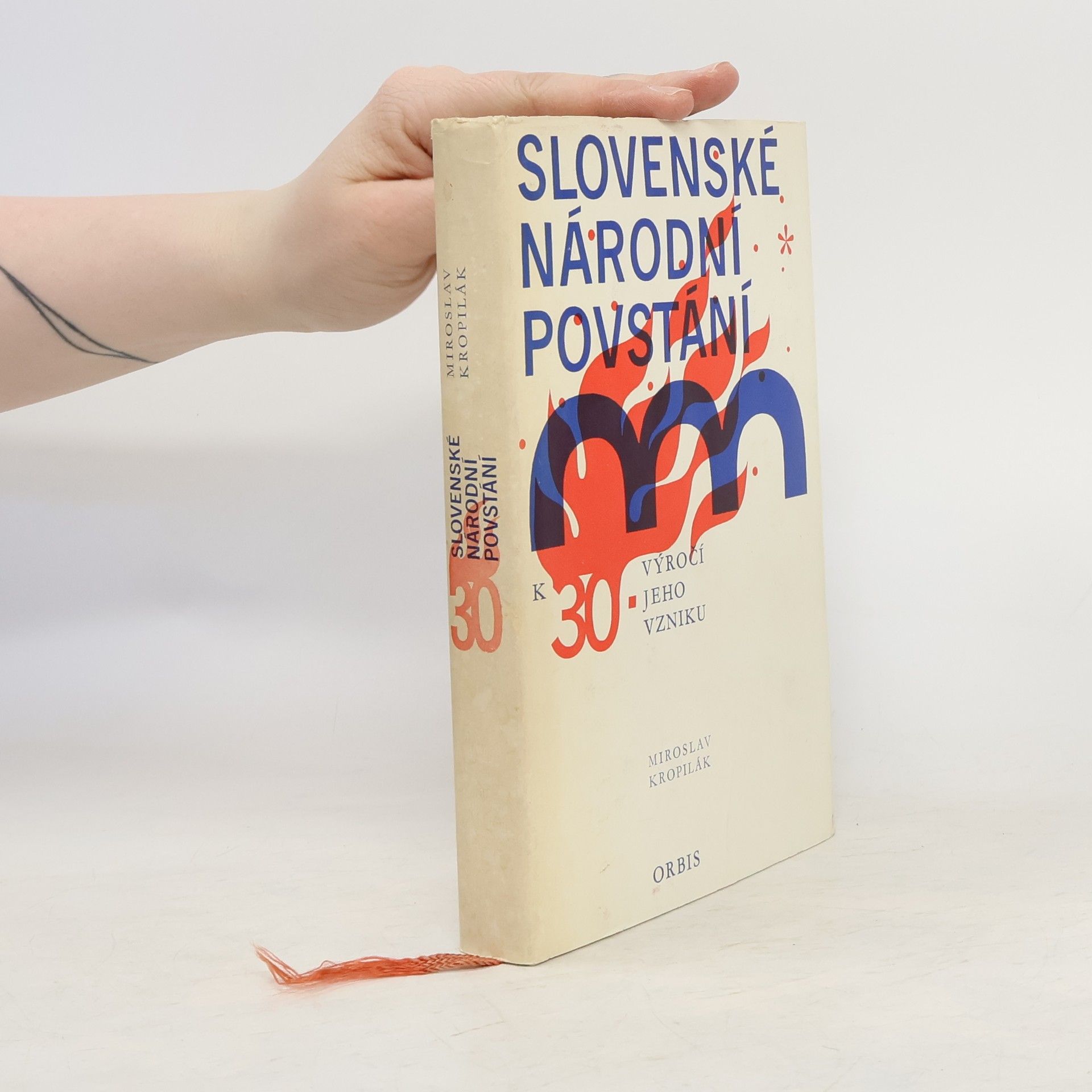 Miroslav Kropilák Slovenské národní povstání