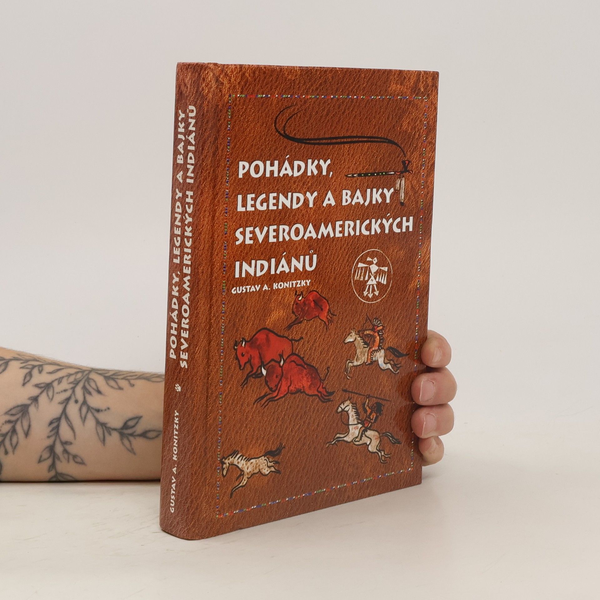 Gustav A. Konitzky Pohádky, legendy a bajky severoamerických Indiánů