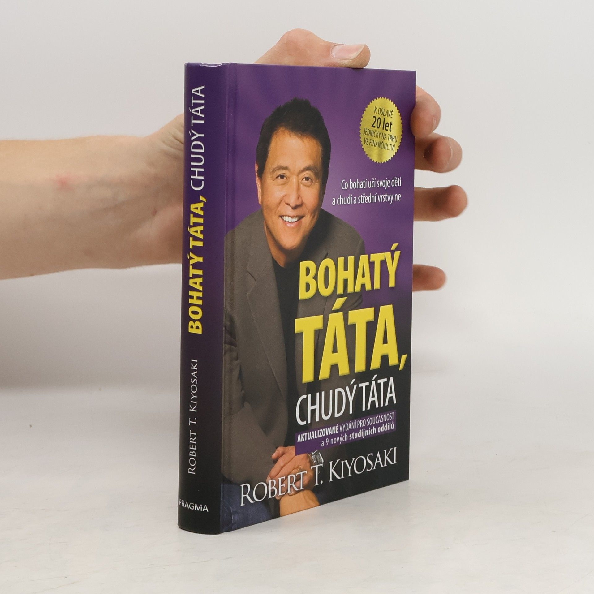 Robert Kiyosaki Bohatý táta, chudý táta