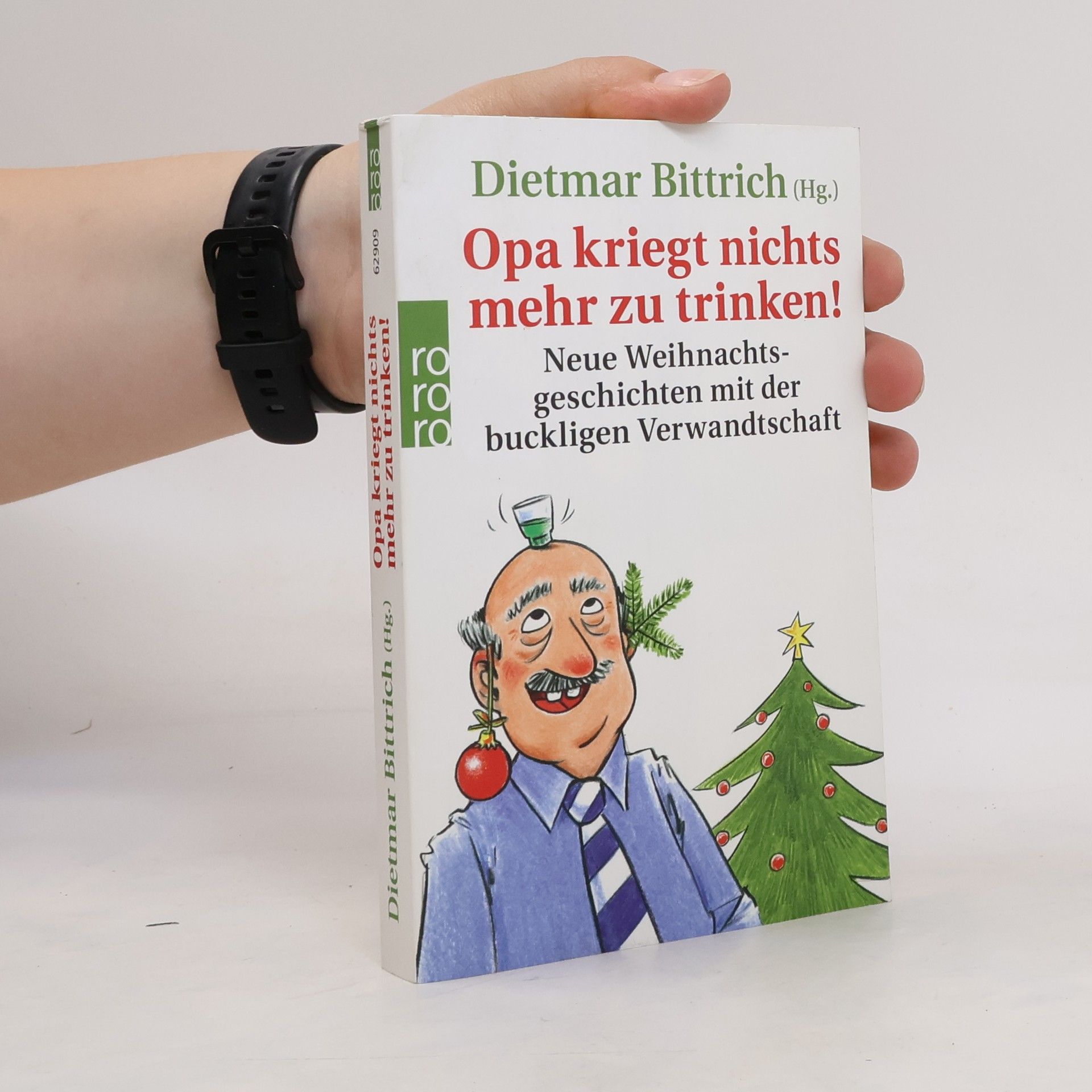 Dietmar Bittrich Opa kriegt nichts mehr zu trinken!