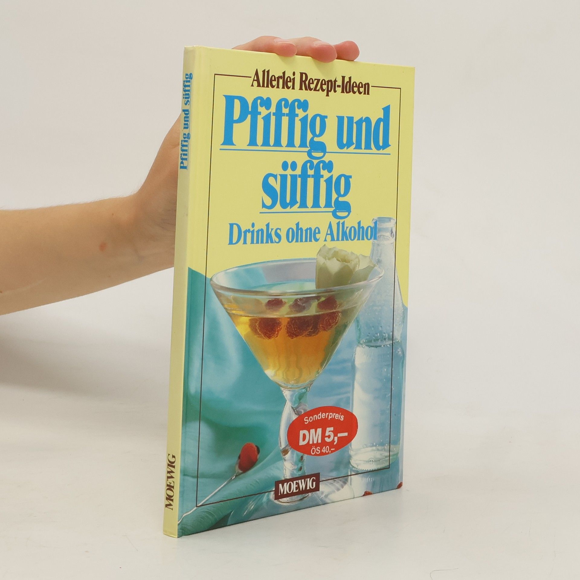AA.VV. Pfiffig und süffig - Drinks ohne Alkohol