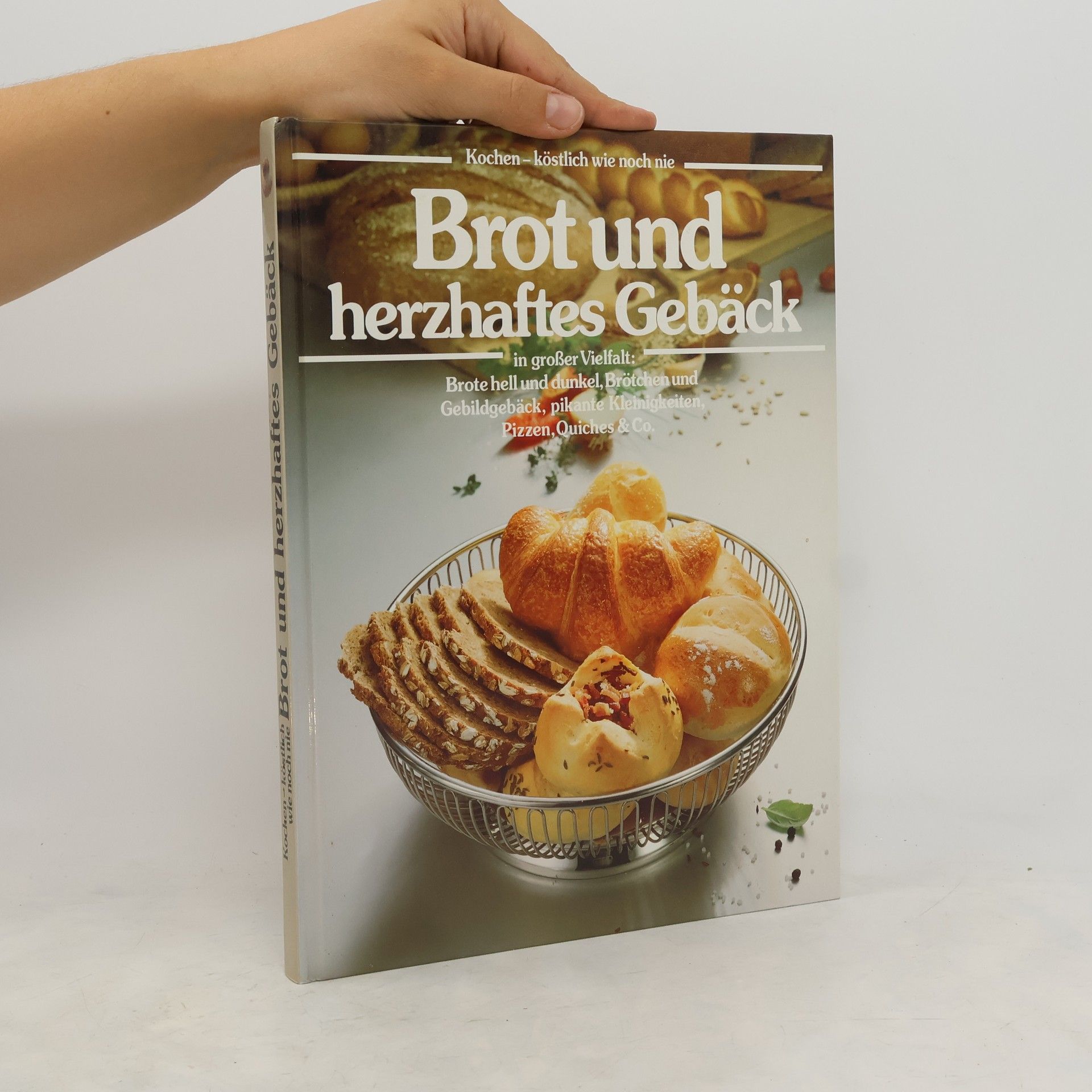 Annette Wolter Brot und herzhaftes Gebäck. Kochen, köstlich wie noch nie.