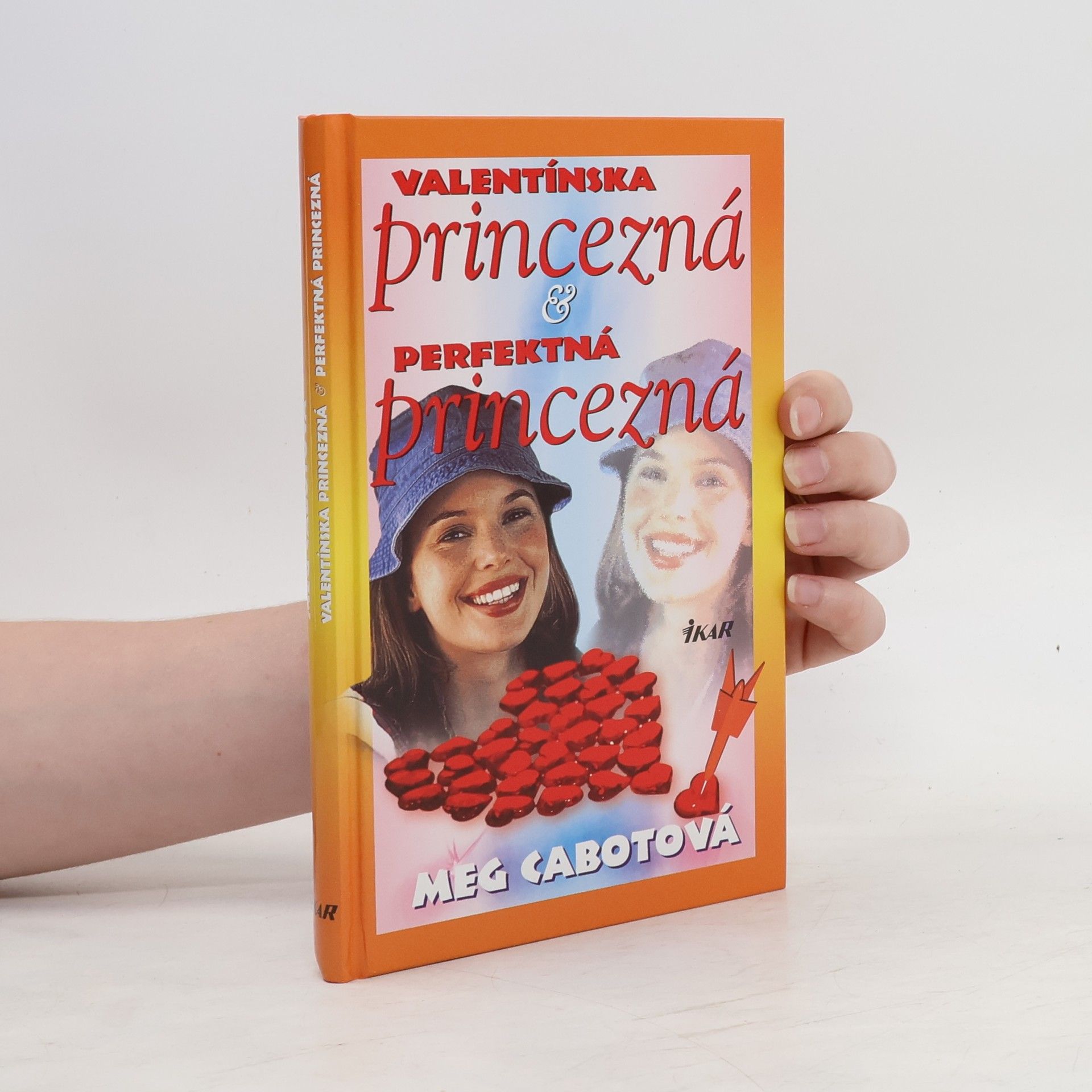 Meg Cabot Valentínska princezná a Perfektná princezná