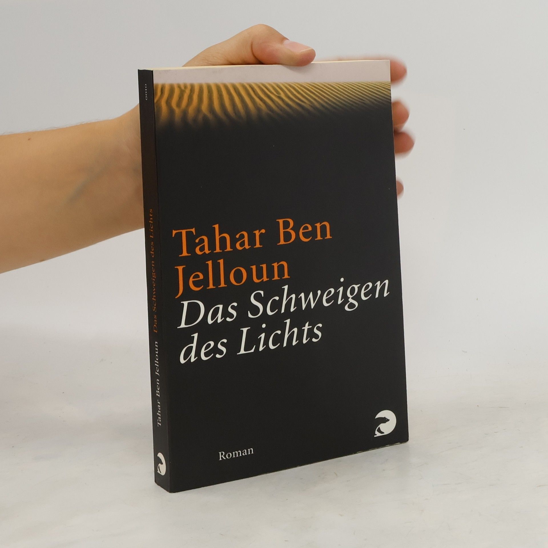Tahar Ben Jelloun Das Schweigen des Lichts: Roman