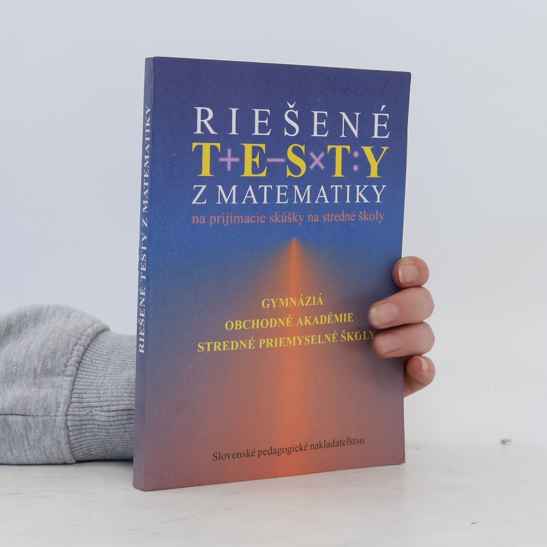 Anna Ištoková Riešené testy z matematiky na prijímacie skúšky na stredné školy