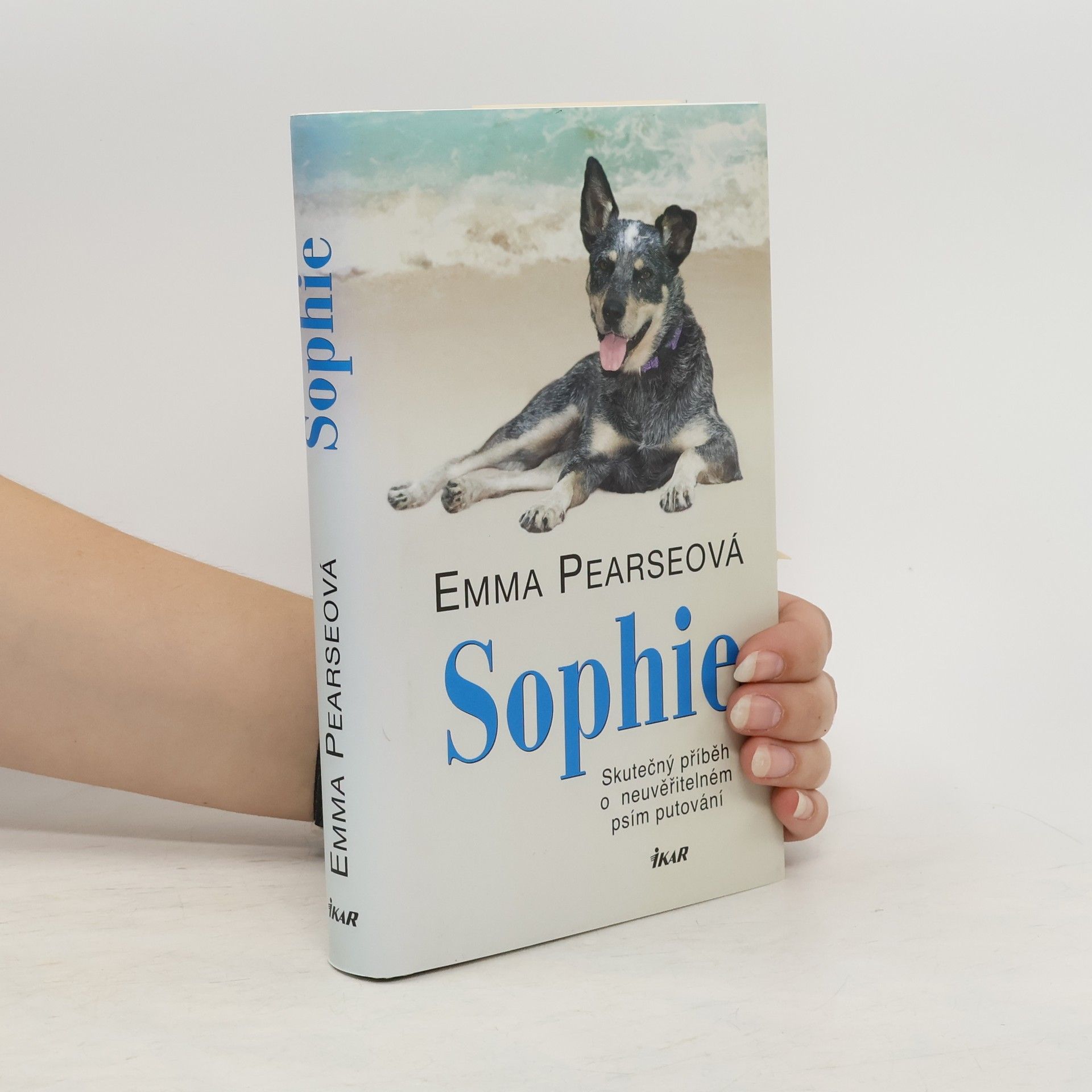 Emma Pearse Sophie: skutečný příběh o neuvěřitelném psím putování