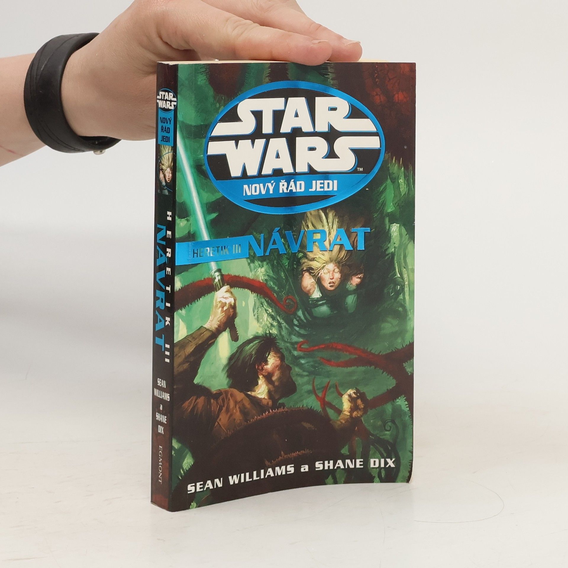 Sean Williams Star Wars. Nový řád Jedi. Návrat. Heretik III