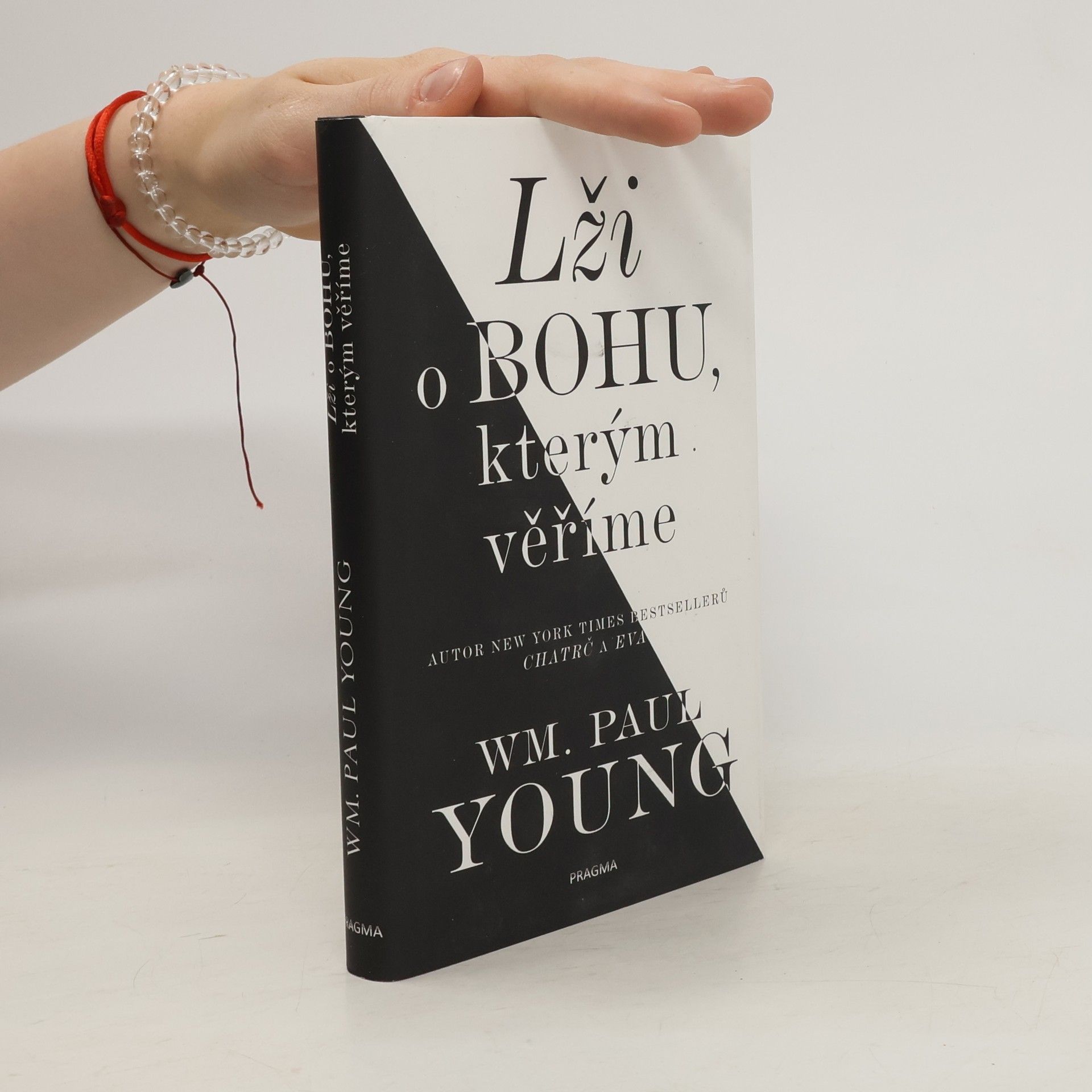William P. Young Lži o Bohu, kterým věříme