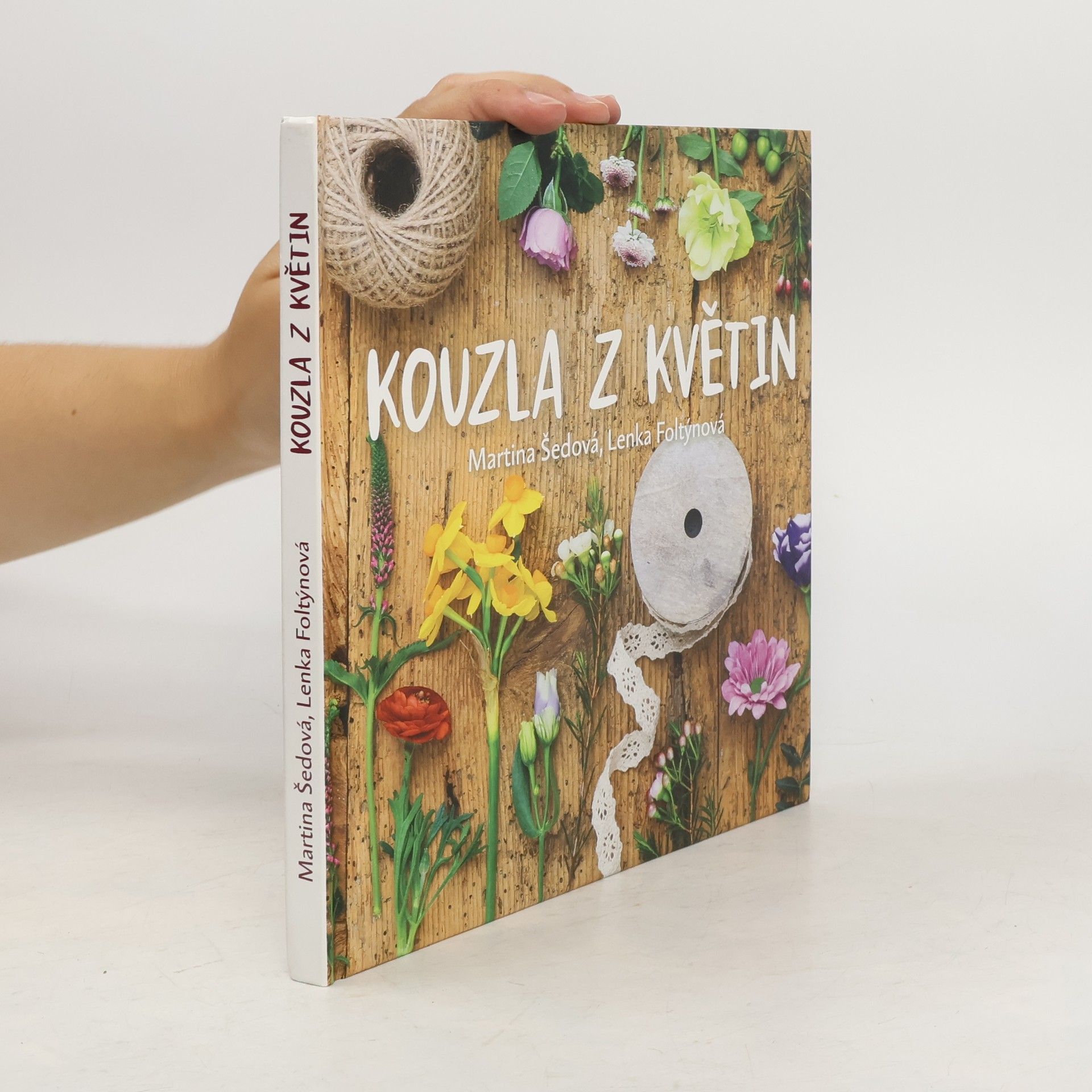 Šedová Martina Kouzla z květin