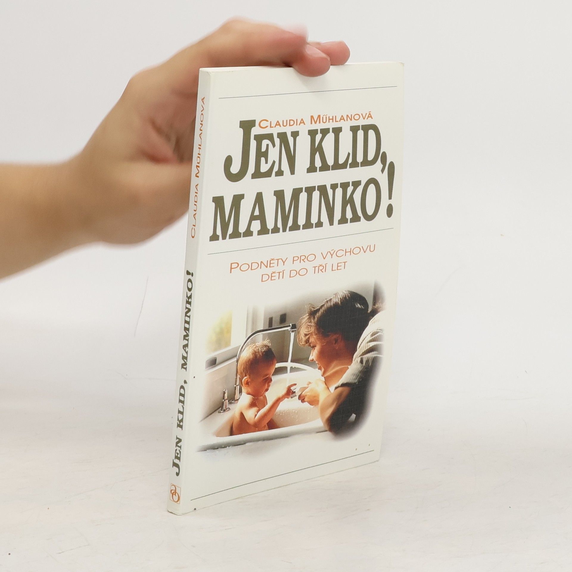Claudia Mühlan Jen klid, maminko!