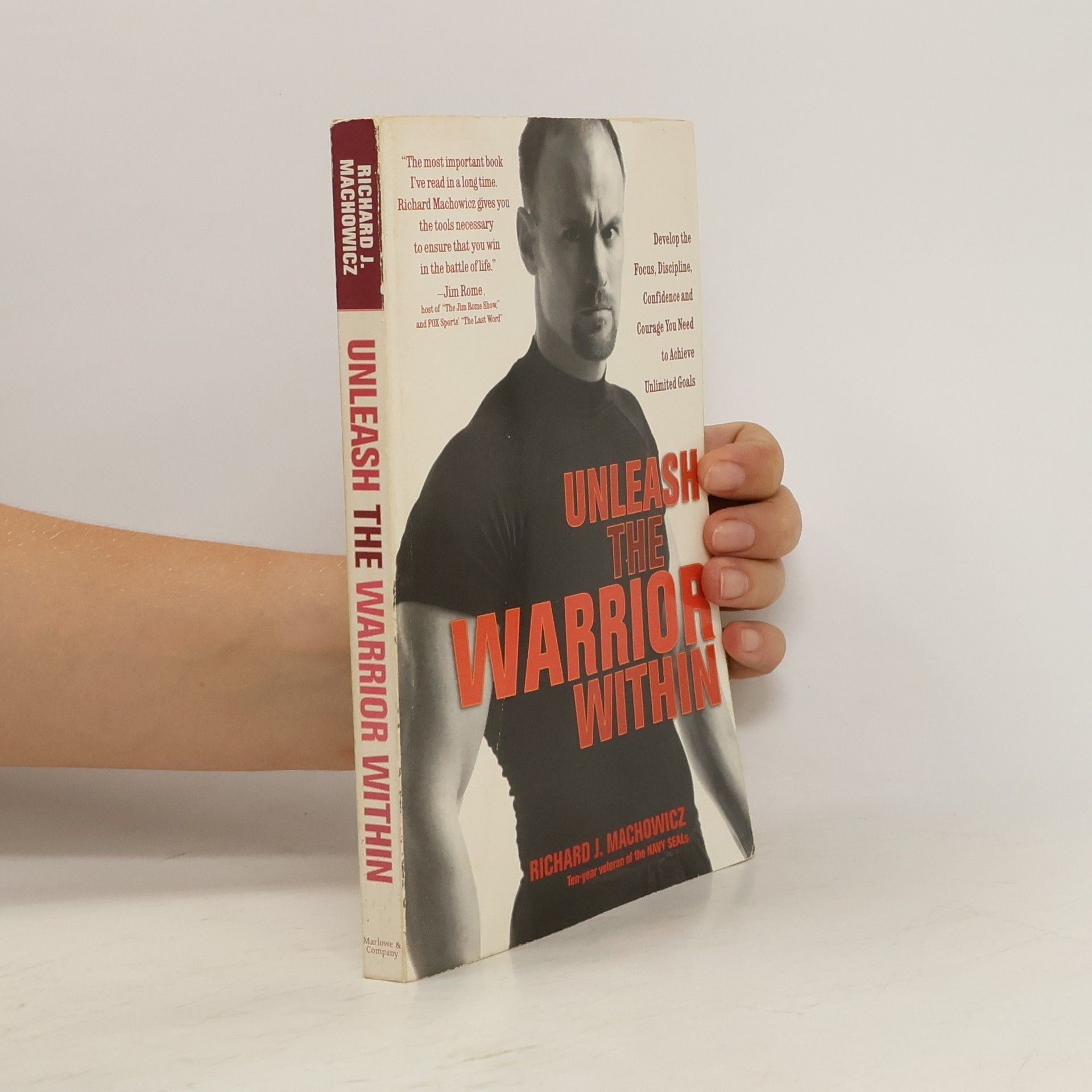 Richard J. Machowicz Unleash the Warrior Within