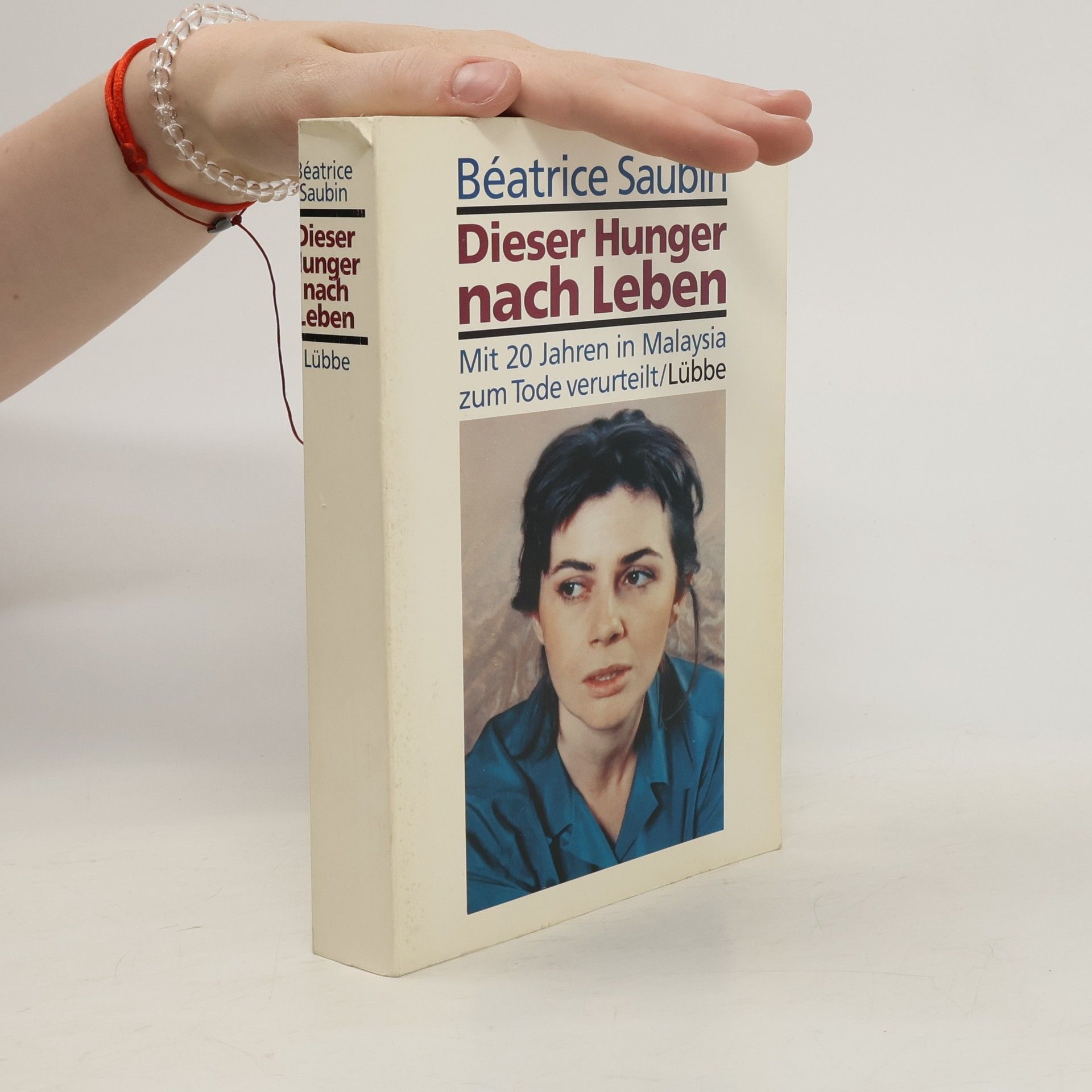 Béatrice Saubin Dieser Hunger nach Leben