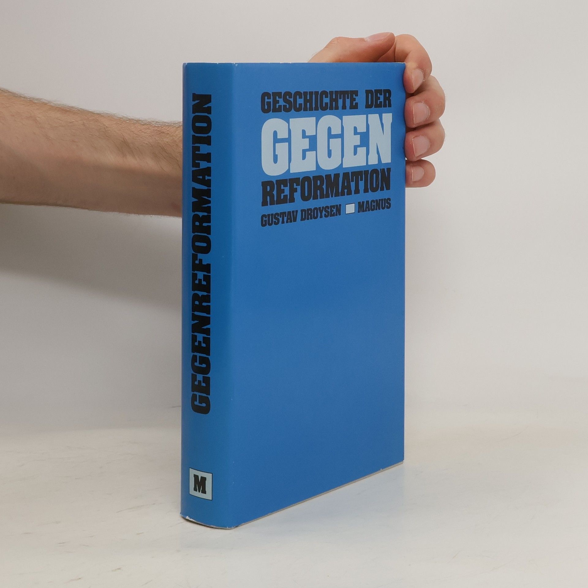 Gustav Droysen Geschichte der Gegenreformation