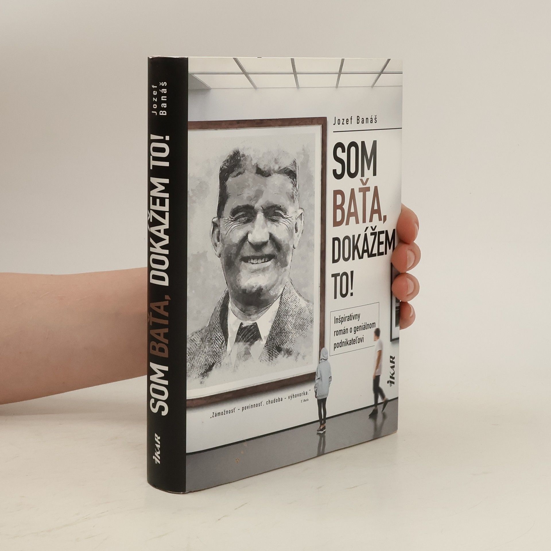 Jozef Banáš Som Baťa, dokážem to!