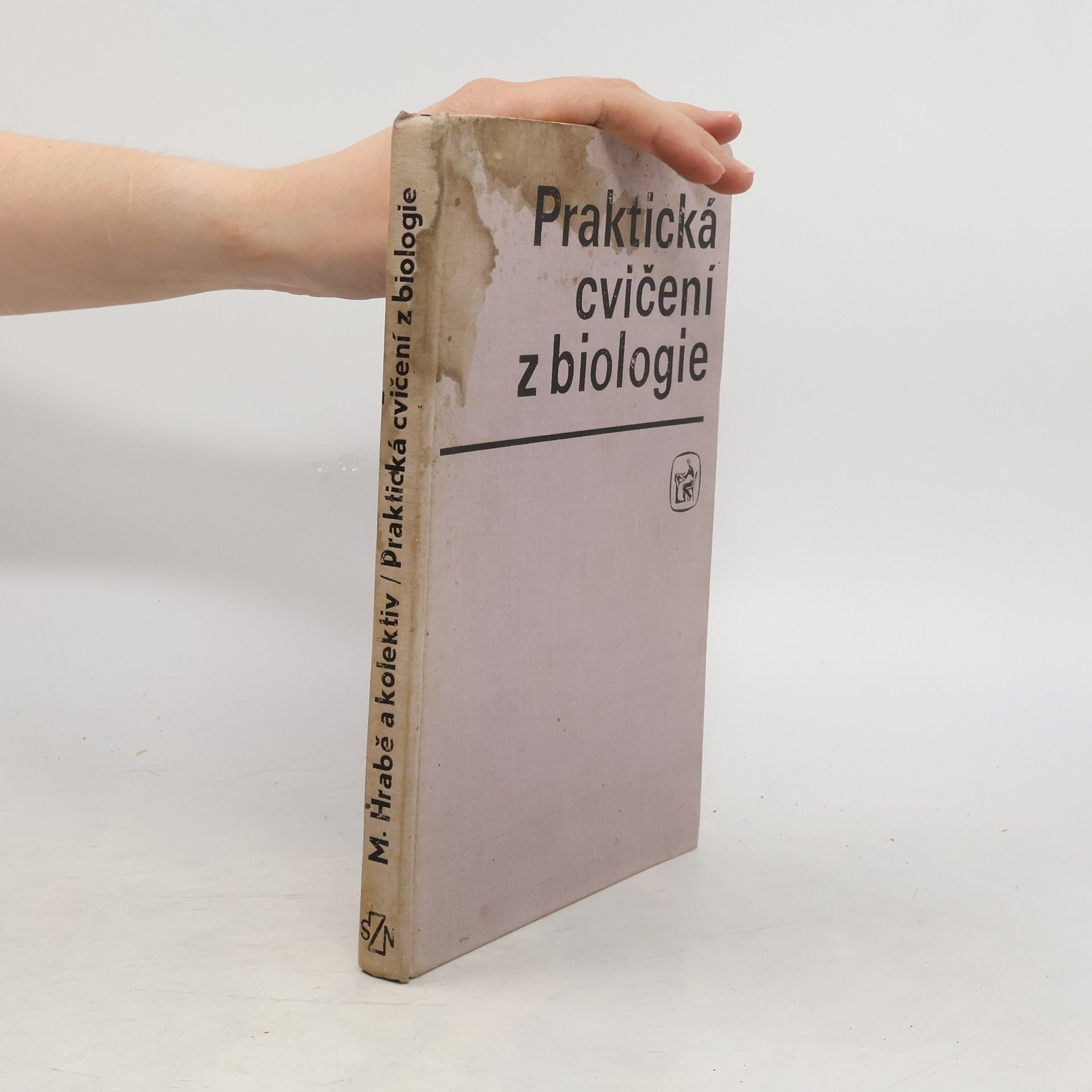 Mirko Hrabě Praktická cvičení z biologie