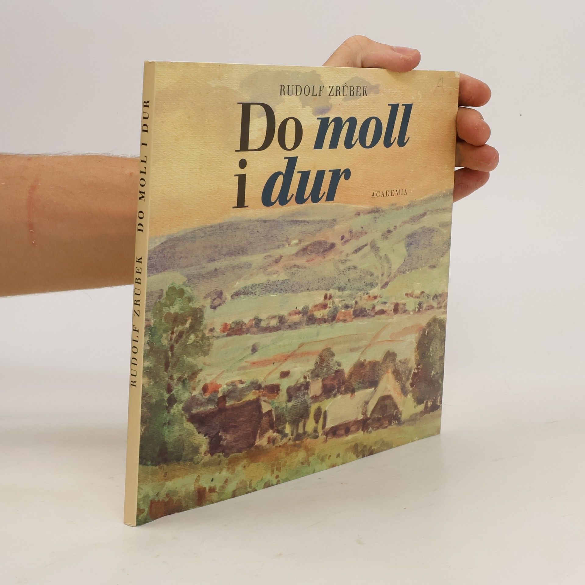 Rudolf Zrůbek Do moll i dur