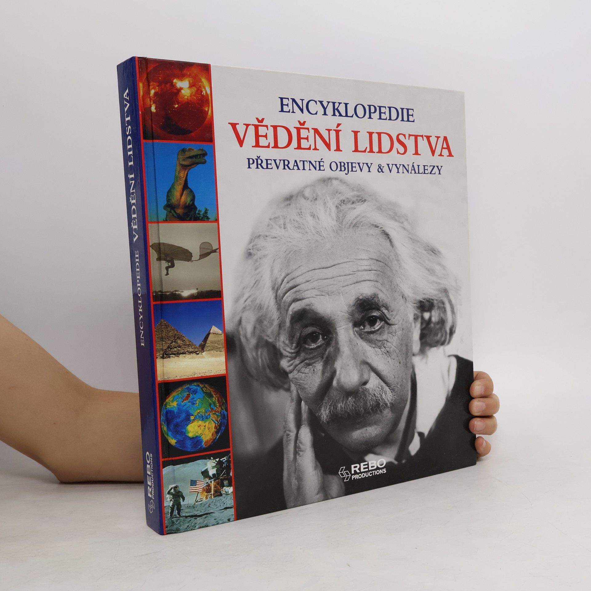 Jörg Meidenbauer Vědění lidstva: Převratné objevy & vynálezy: Encyklopedie