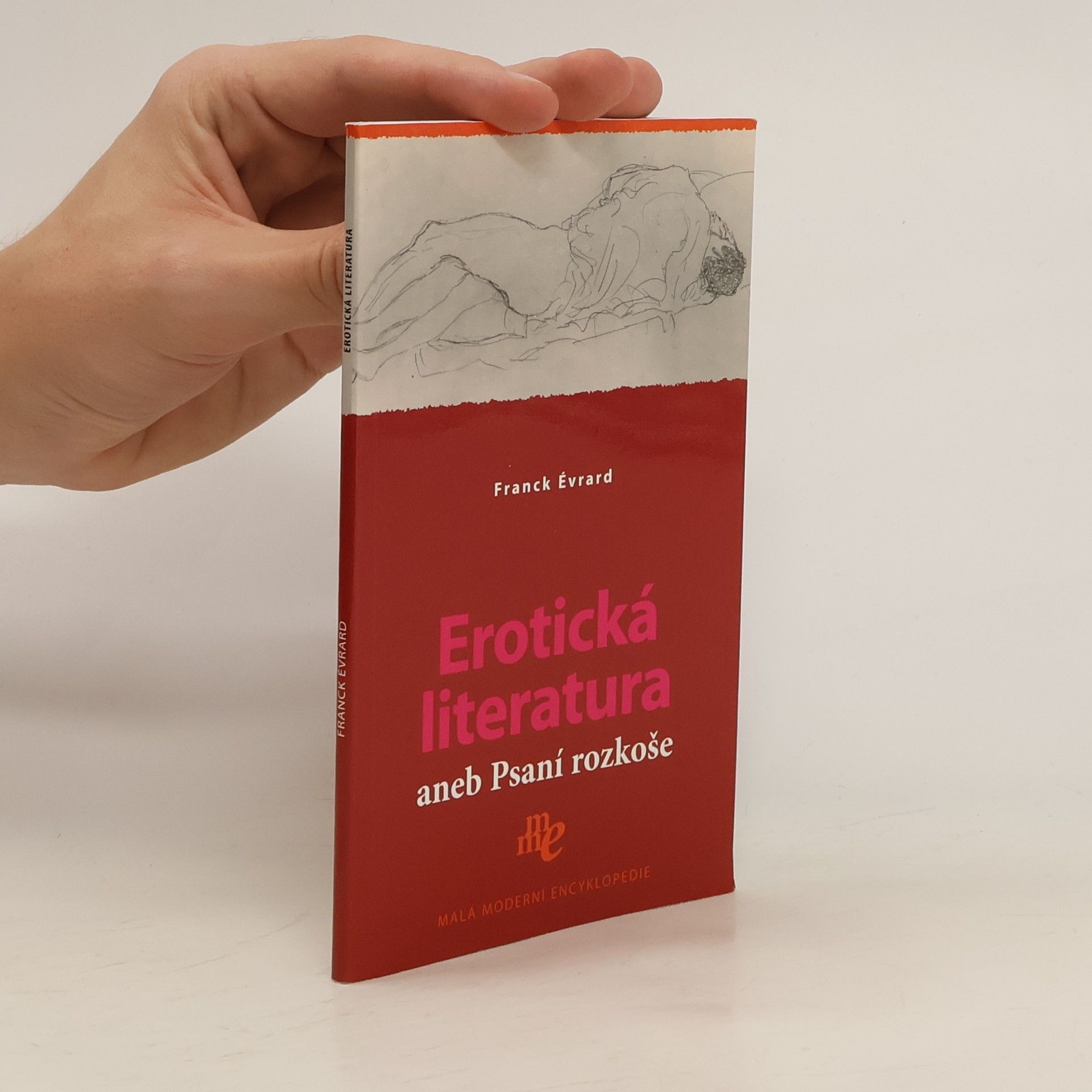 Franck Évrard Erotická literatura, aneb, Psaní rozkoše